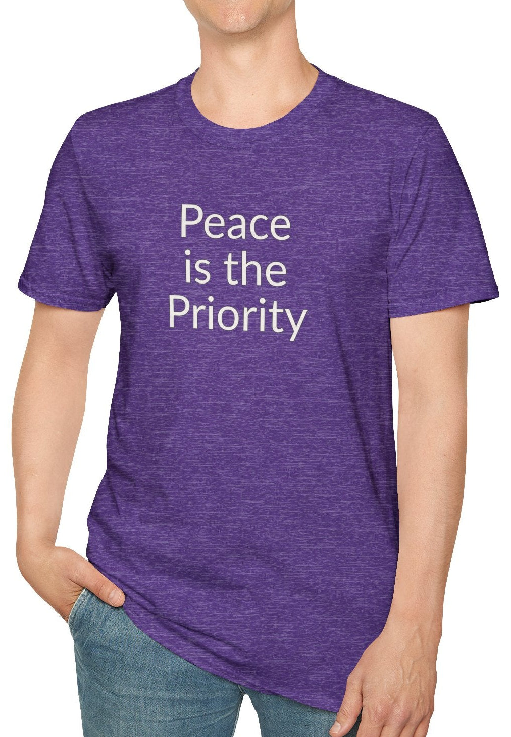 Peace is the Priority - Unisex T-shirt - Soft Style 100% Cotton