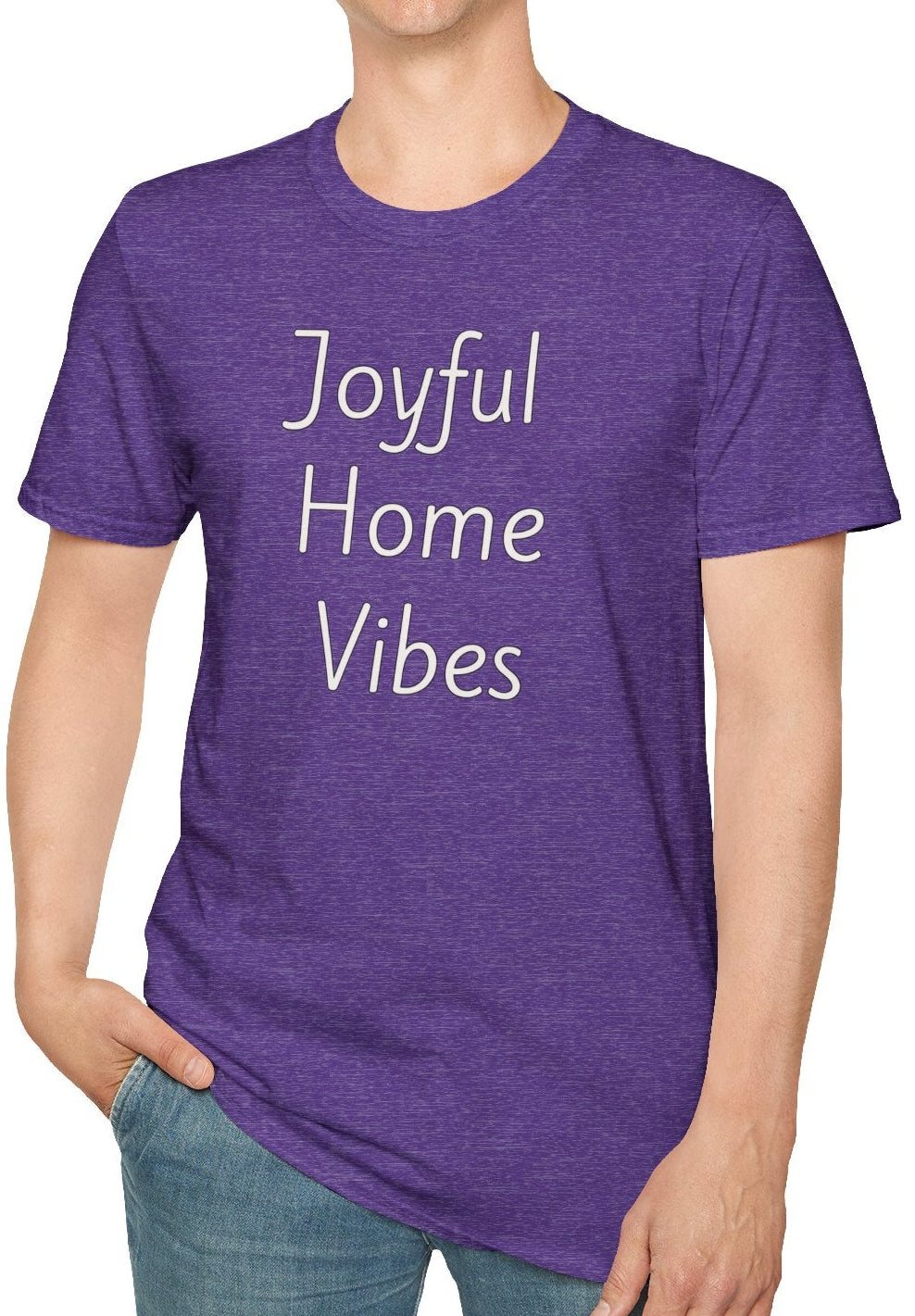 Joyful Home Vibes - Unisex T-shirt - Soft Style 100% Cotton