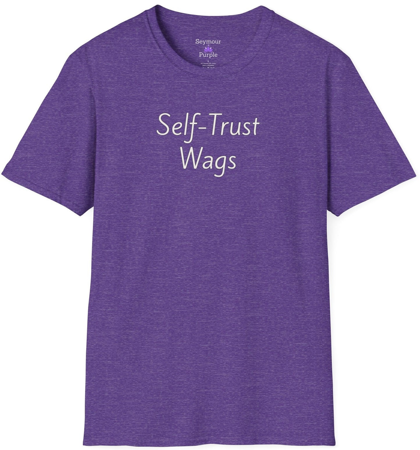 Self-Trust Wags - Unisex T-shirt - Soft Style 100% Cotton