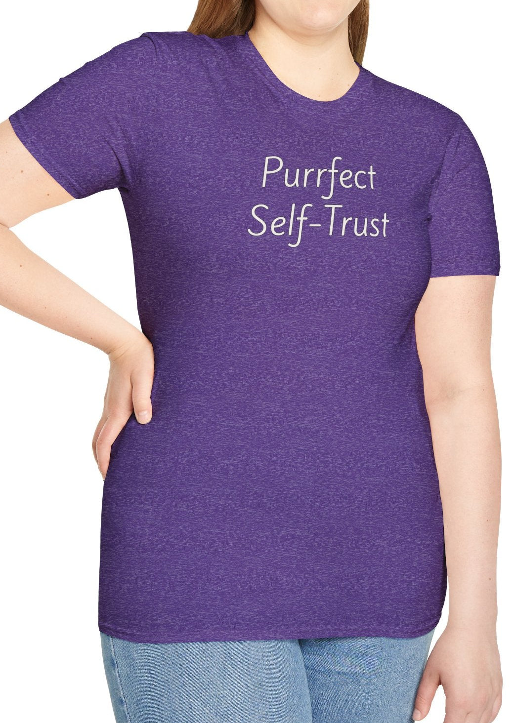 Purrfect Self-Trust - Unisex T-shirt - Soft Style 100% Cotton