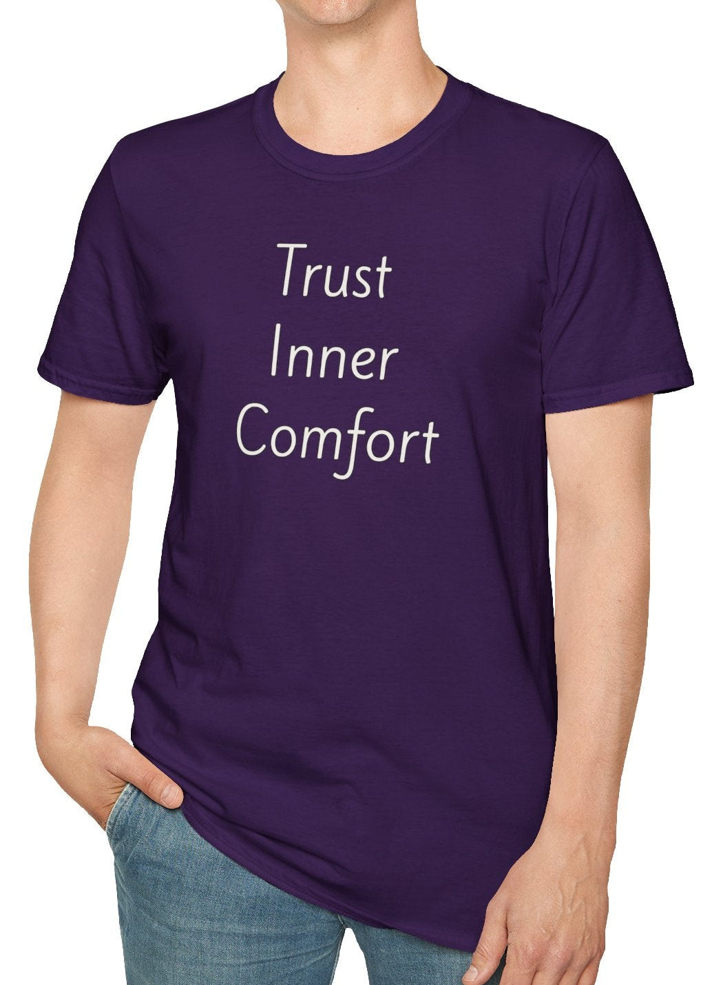 Trust Inner Comfort - Unisex T-shirt - Soft Style 100% Cotton