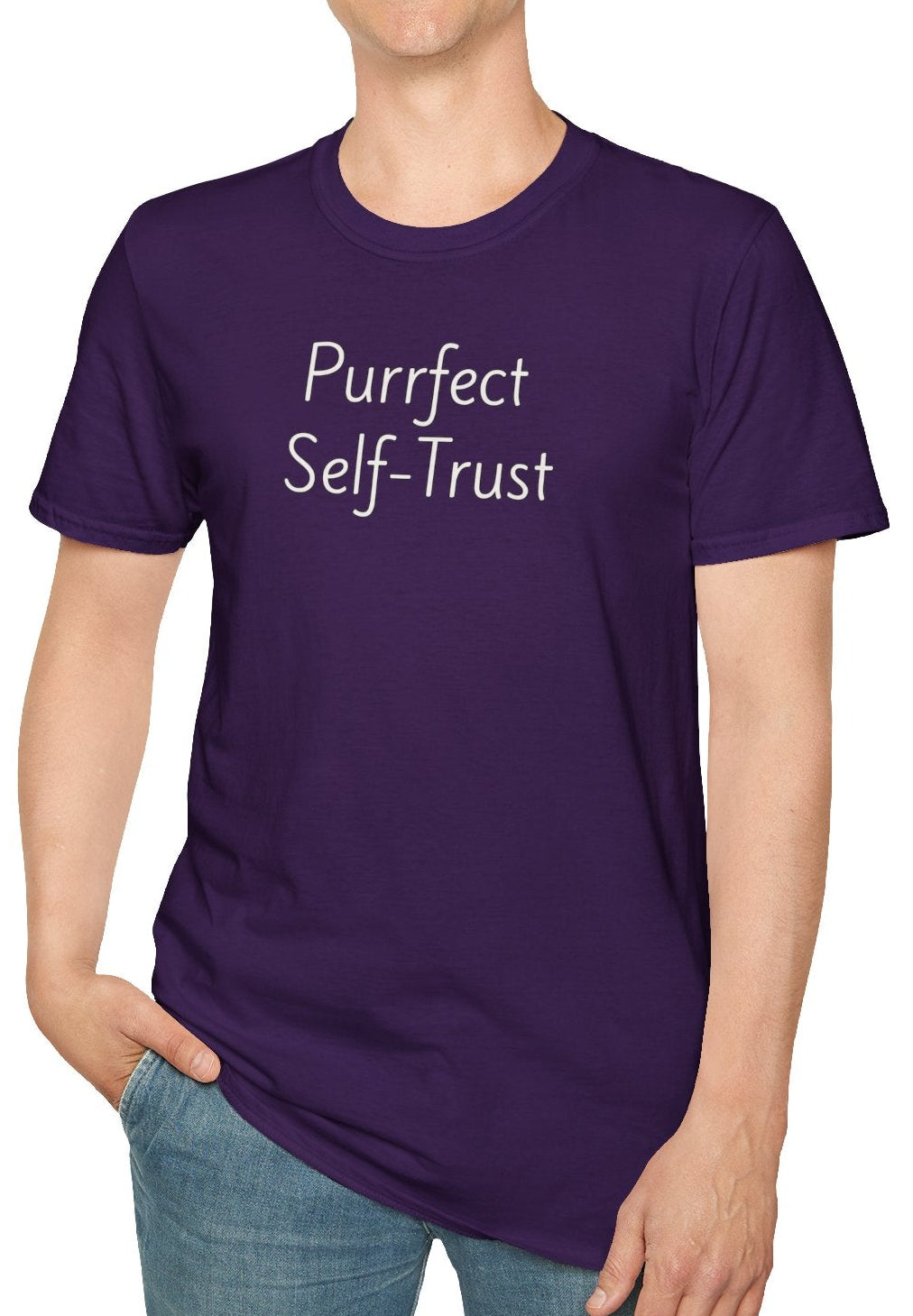 Purrfect Self-Trust - Unisex T-shirt - Soft Style 100% Cotton