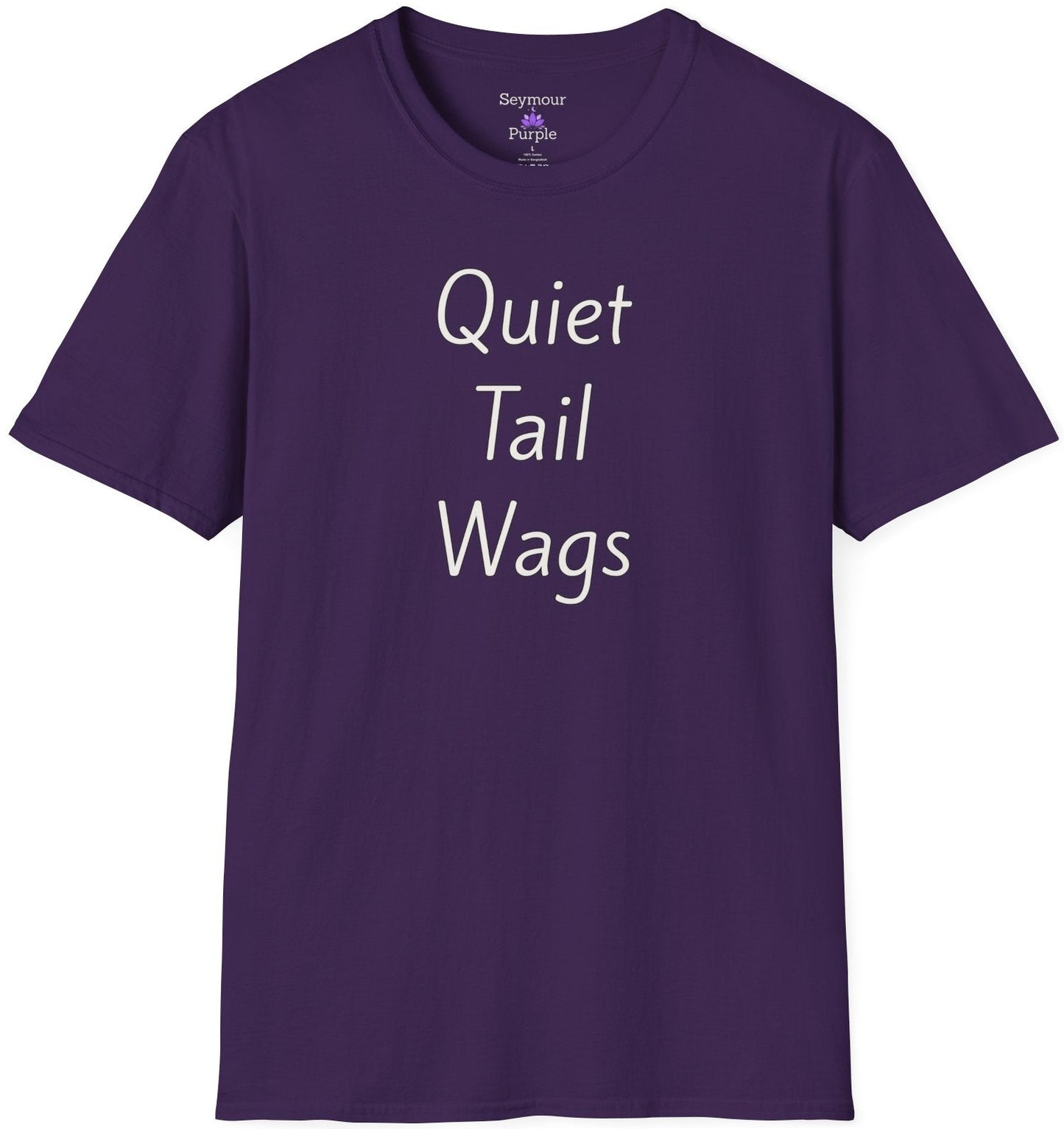 Quiet Tail Wags - Unisex T-shirt - Soft Style 100% Cotton