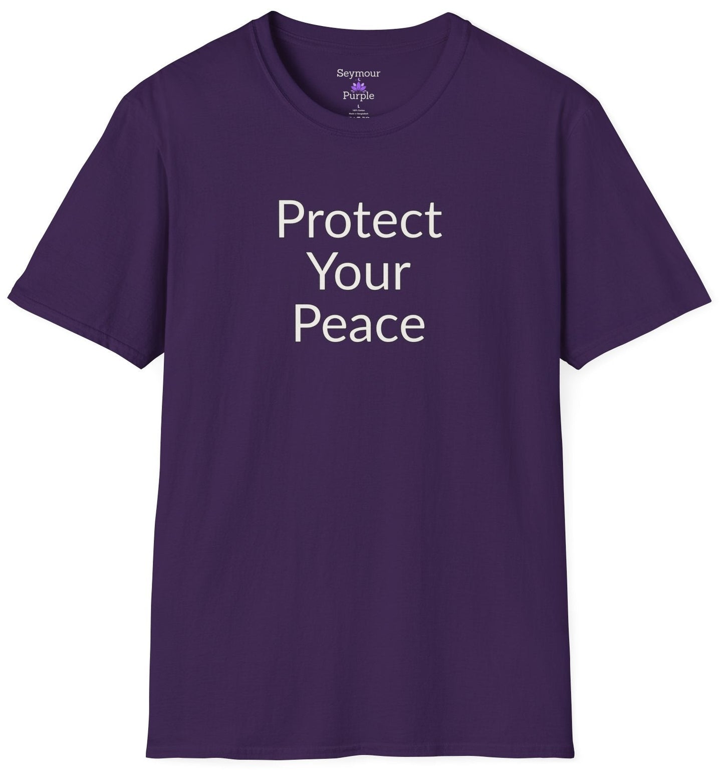 Protect Your Peace - Unisex T-shirt - Soft Style 100% Cotton