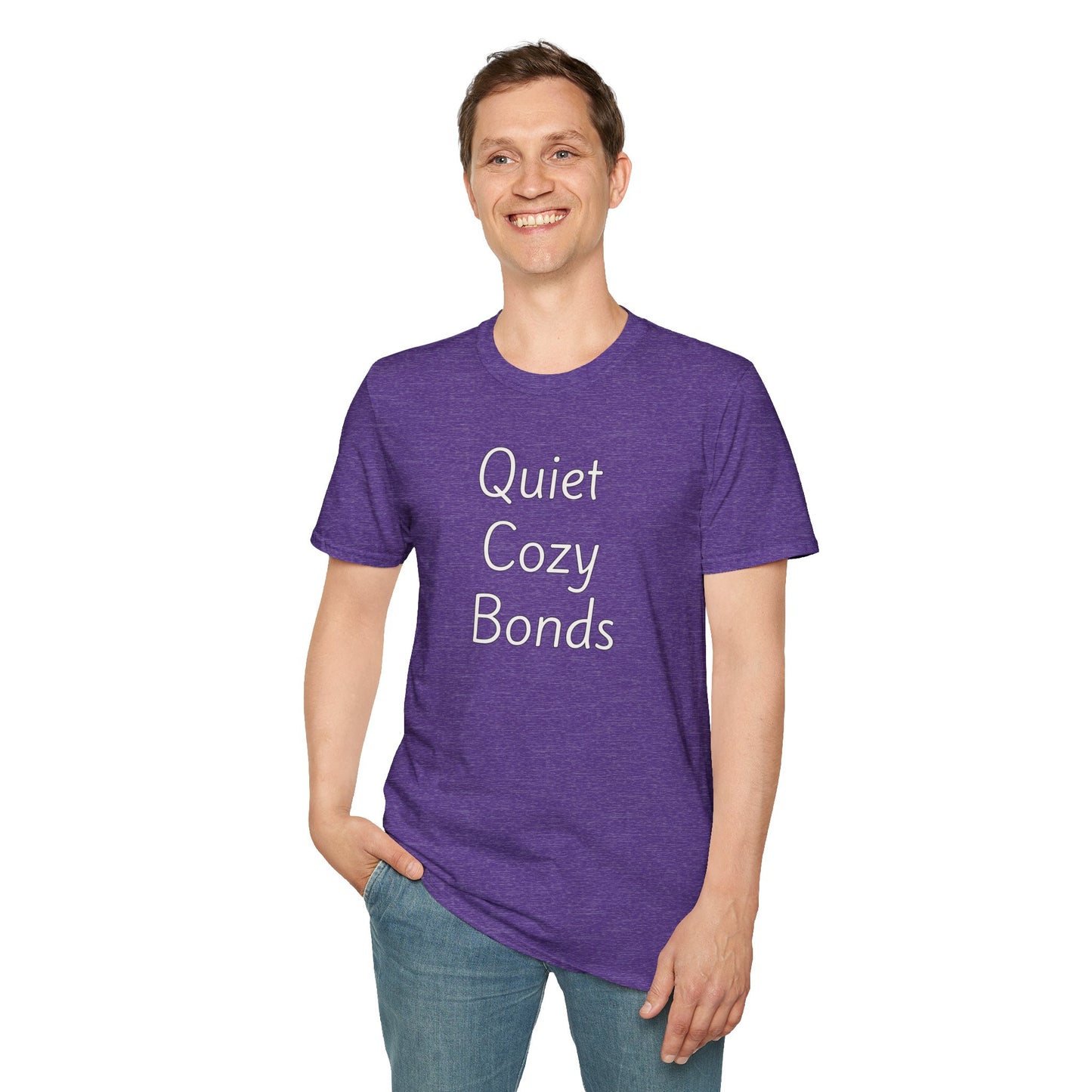 Quiet Cozy Bonds - Unisex T-shirt - Soft Style 100% Cotton