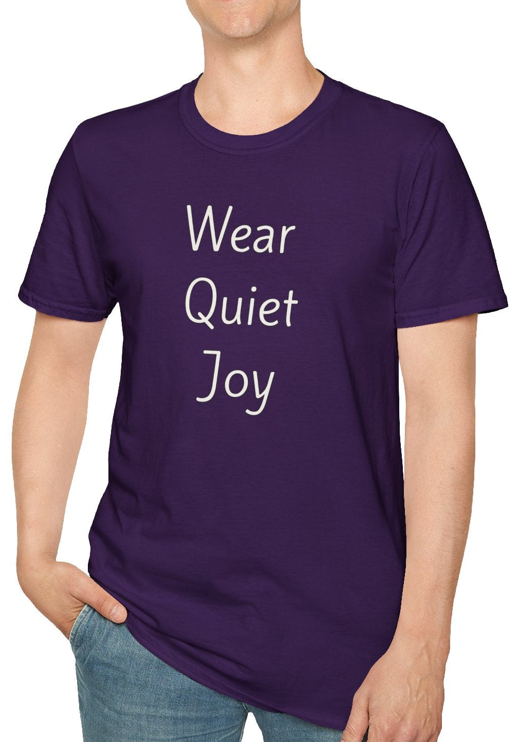 Wear Quiet Joy - Unisex T-shirt - Soft Style 100% Cotton