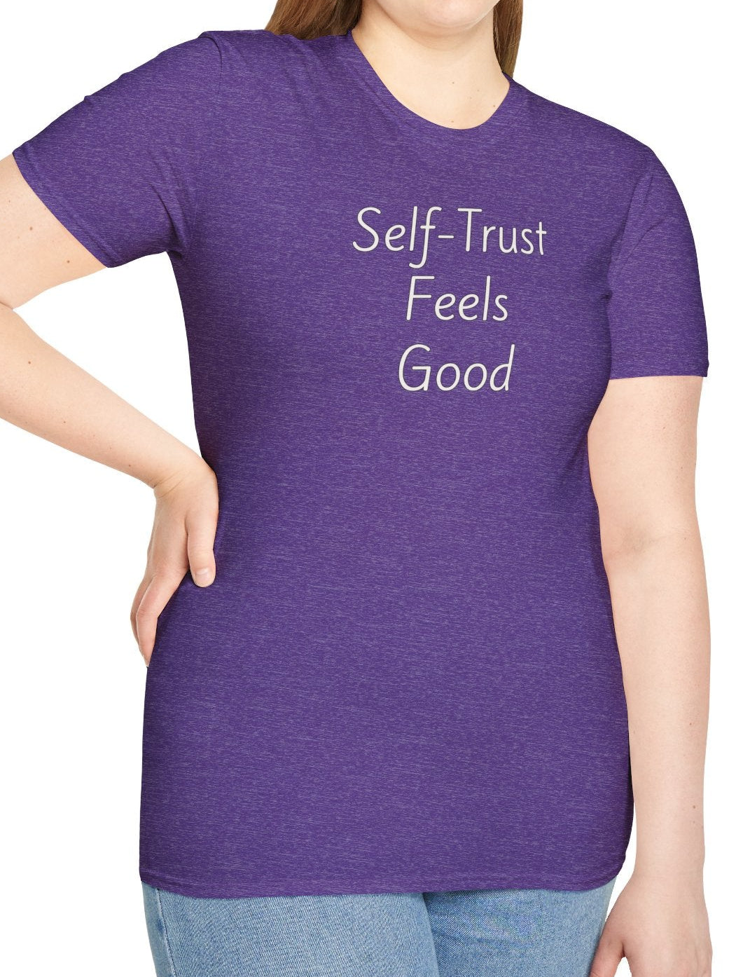 Self-Trust Feels Good - Unisex T-shirt - Soft Style 100% Cotton