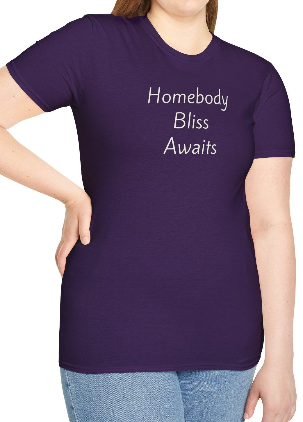 Homebody Bliss Awaits - Unisex T-shirt - Soft Style 100% Cotton
