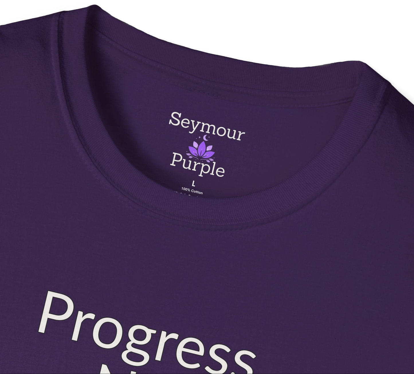 Progress, Not Perfection - Unisex T-shirt - Soft Style 100% Cotton