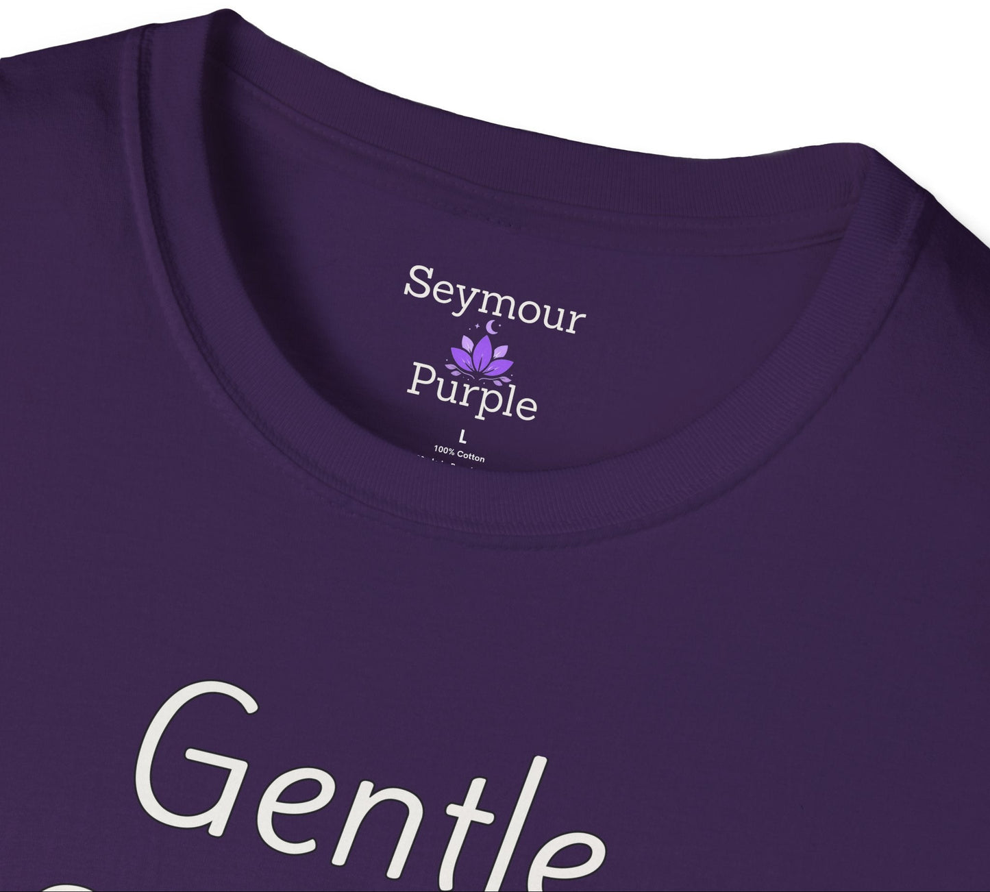 Gentle Strength Inside - Unisex T-shirt - Soft Style 100% Cotton