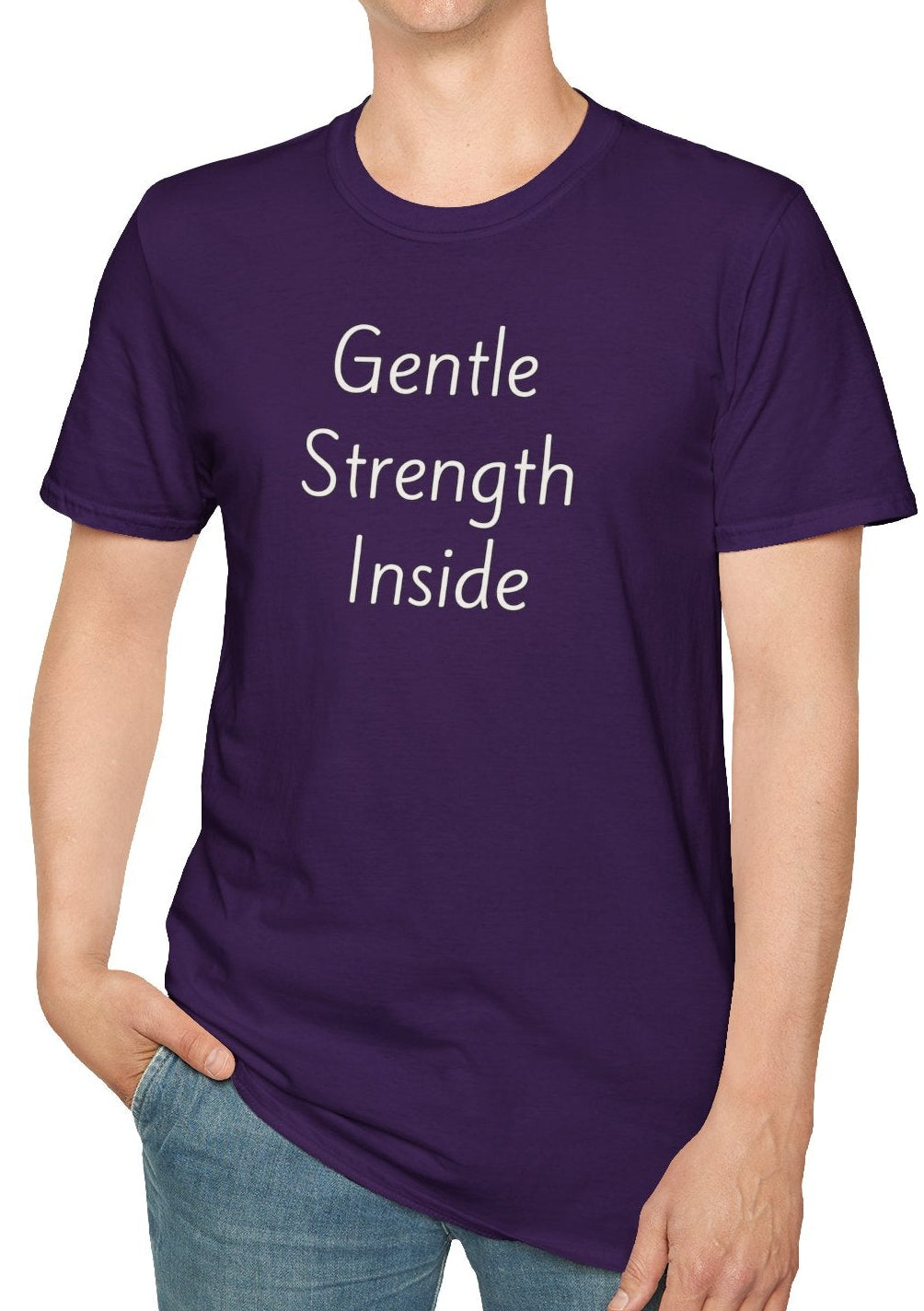 Gentle Strength Inside - Unisex T-shirt - Soft Style 100% Cotton