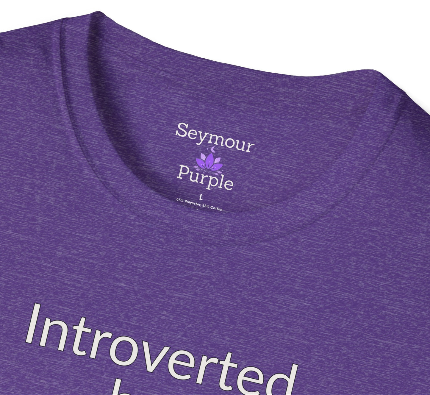 Introverted But Kind - Unisex T-shirt - Soft Style 100% Cotton