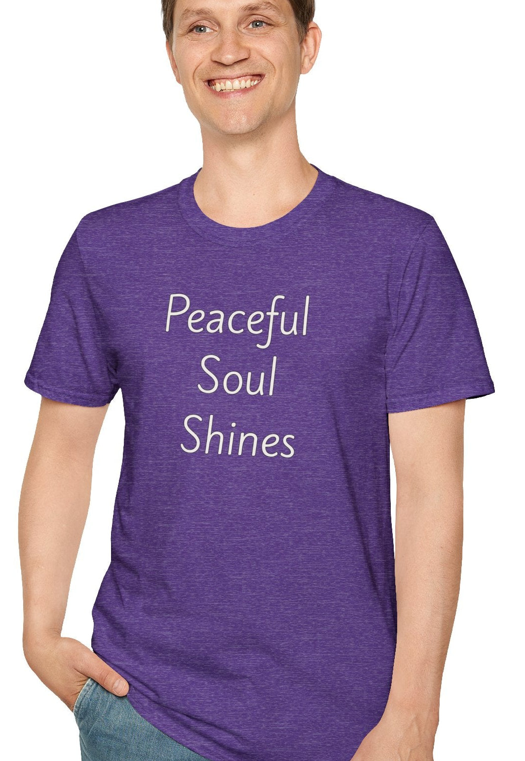 Peaceful Soul Shines - Unisex T-shirt - Soft Style 100% Cotton