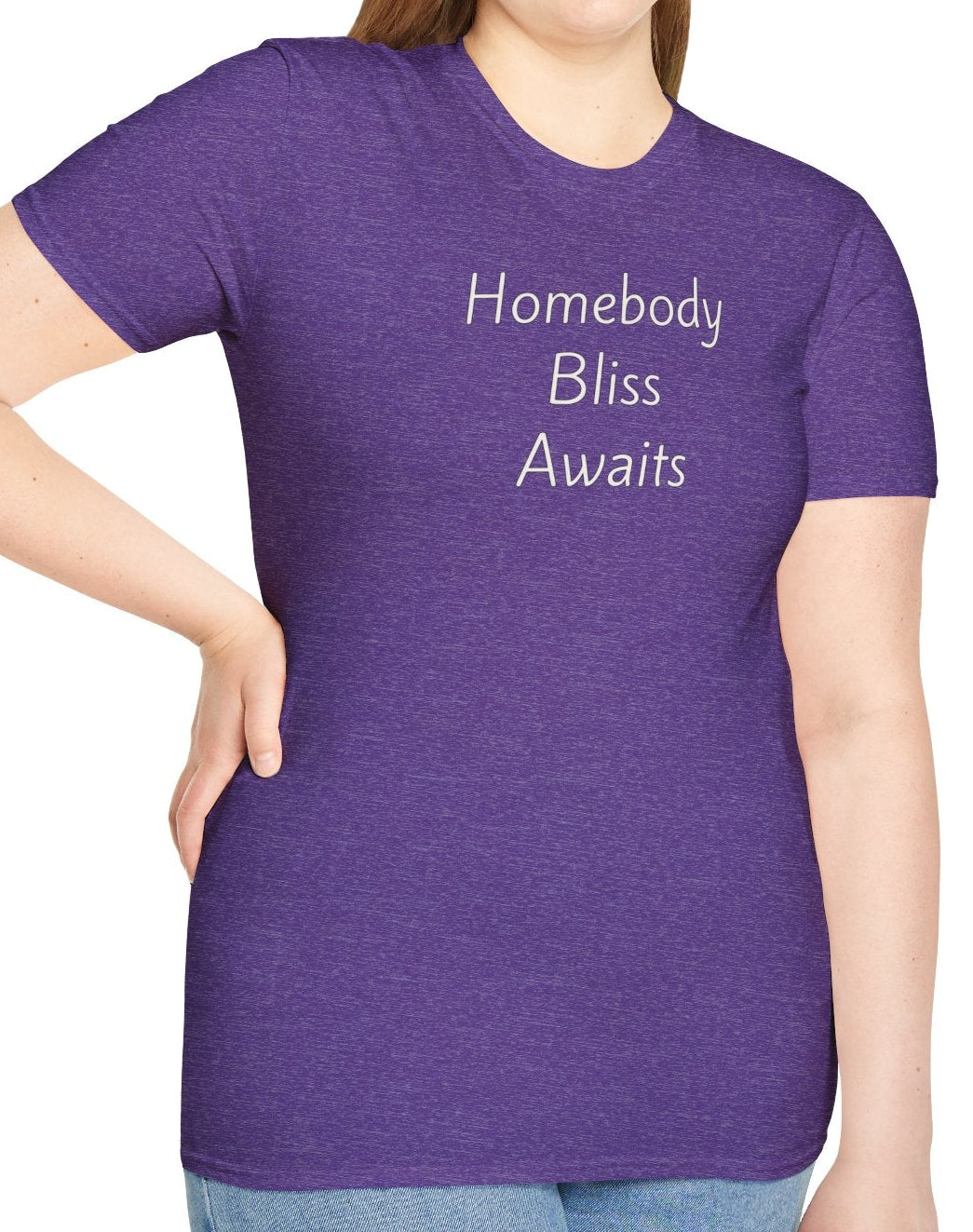 Homebody Bliss Awaits - Unisex T-shirt - Soft Style 100% Cotton