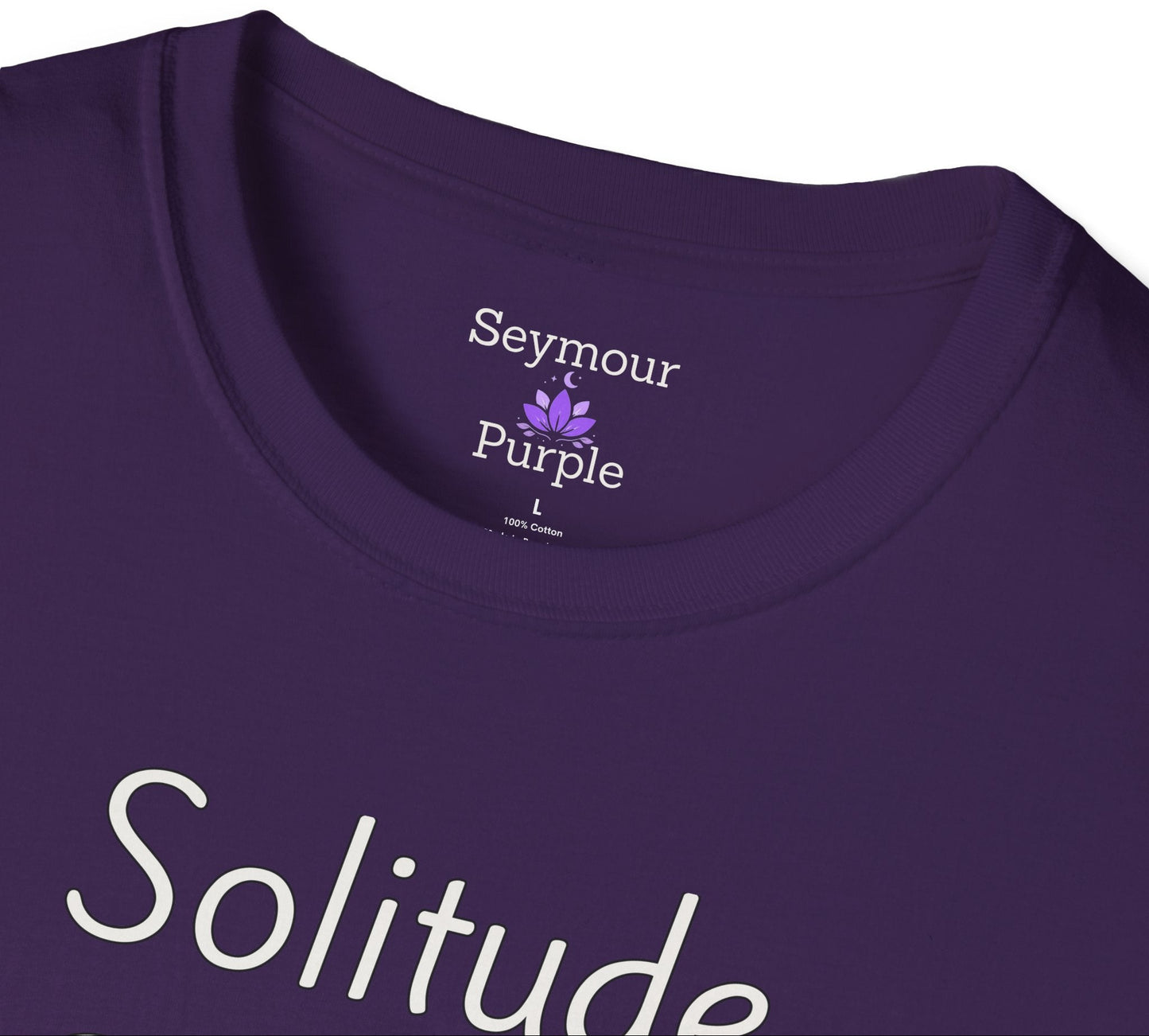 Solitude Comfort Shines - Unisex T-shirt - Soft Style 100% Cotton