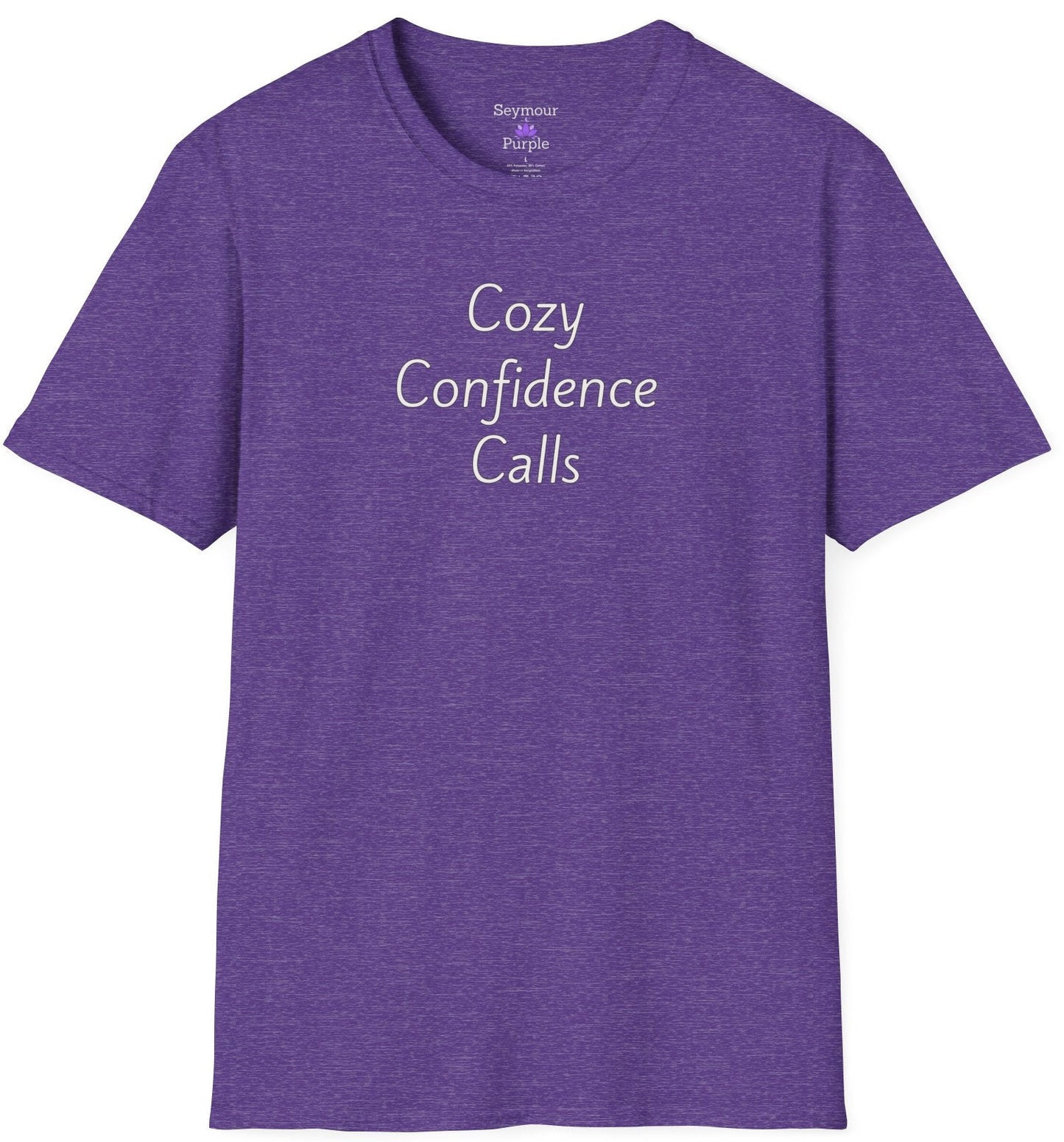 Cozy Confidence Calls - Unisex T-shirt - Soft Style 100% Cotton