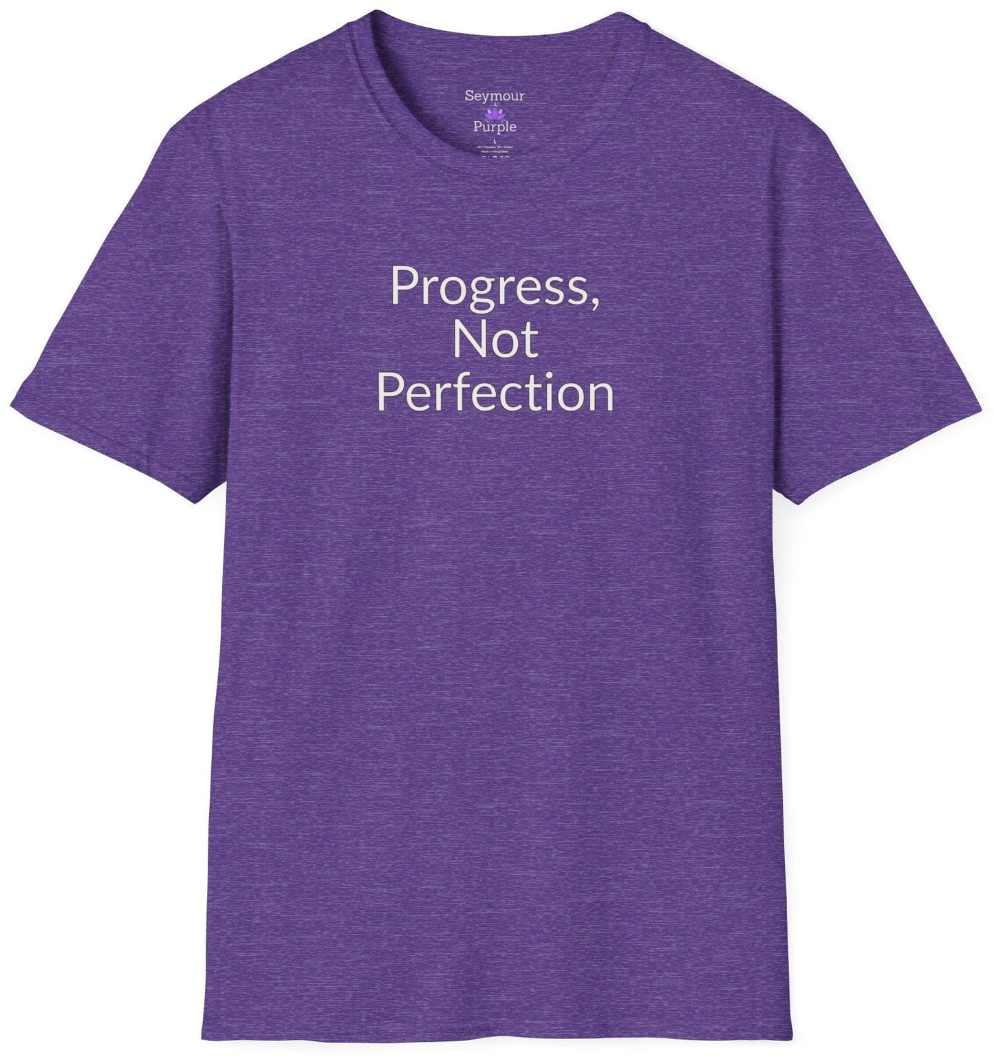 Progress, Not Perfection - Unisex T-shirt - Soft Style 100% Cotton