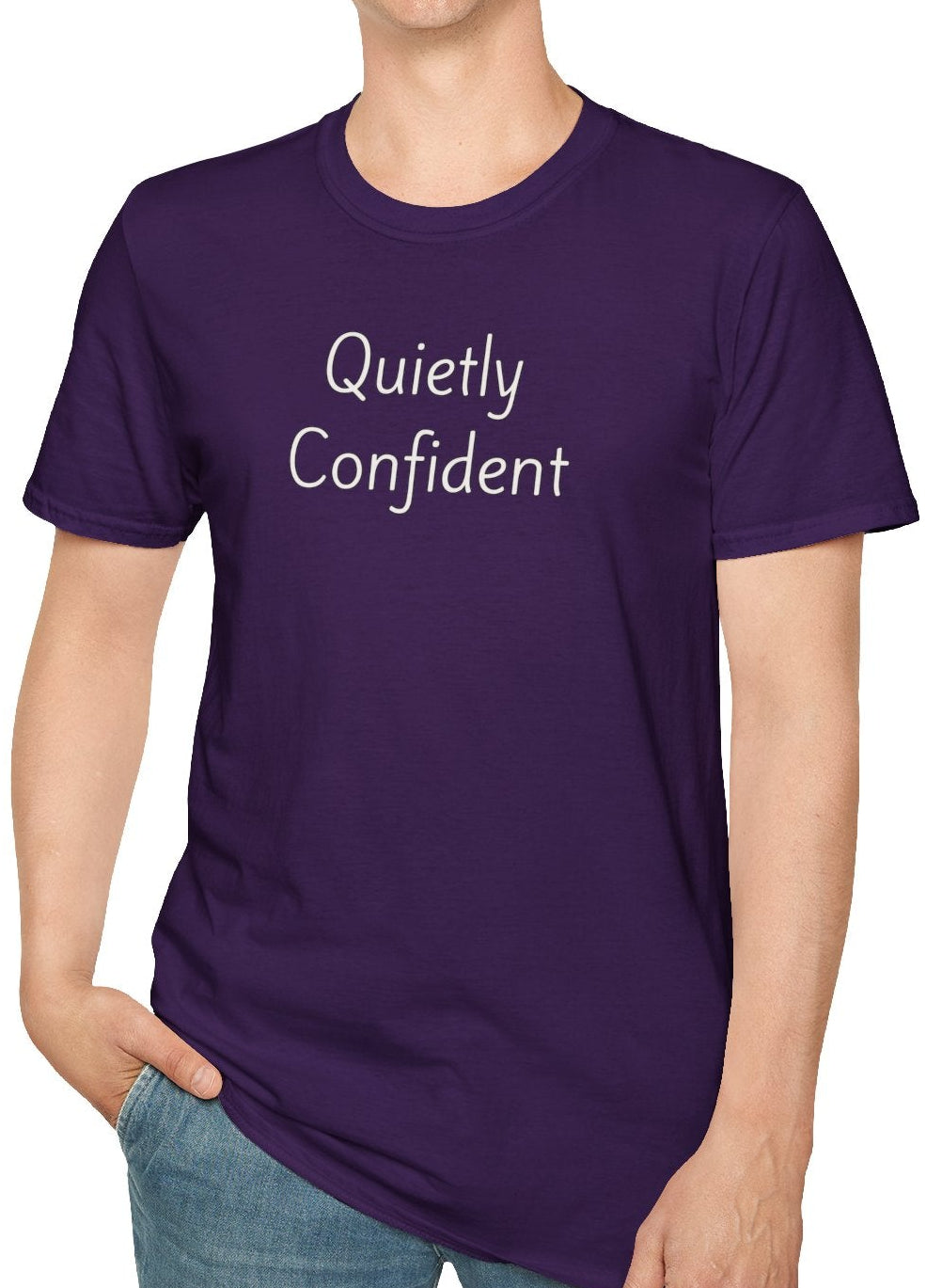 Quietly Confident - Unisex T-shirt - Soft Style 100% Cotton