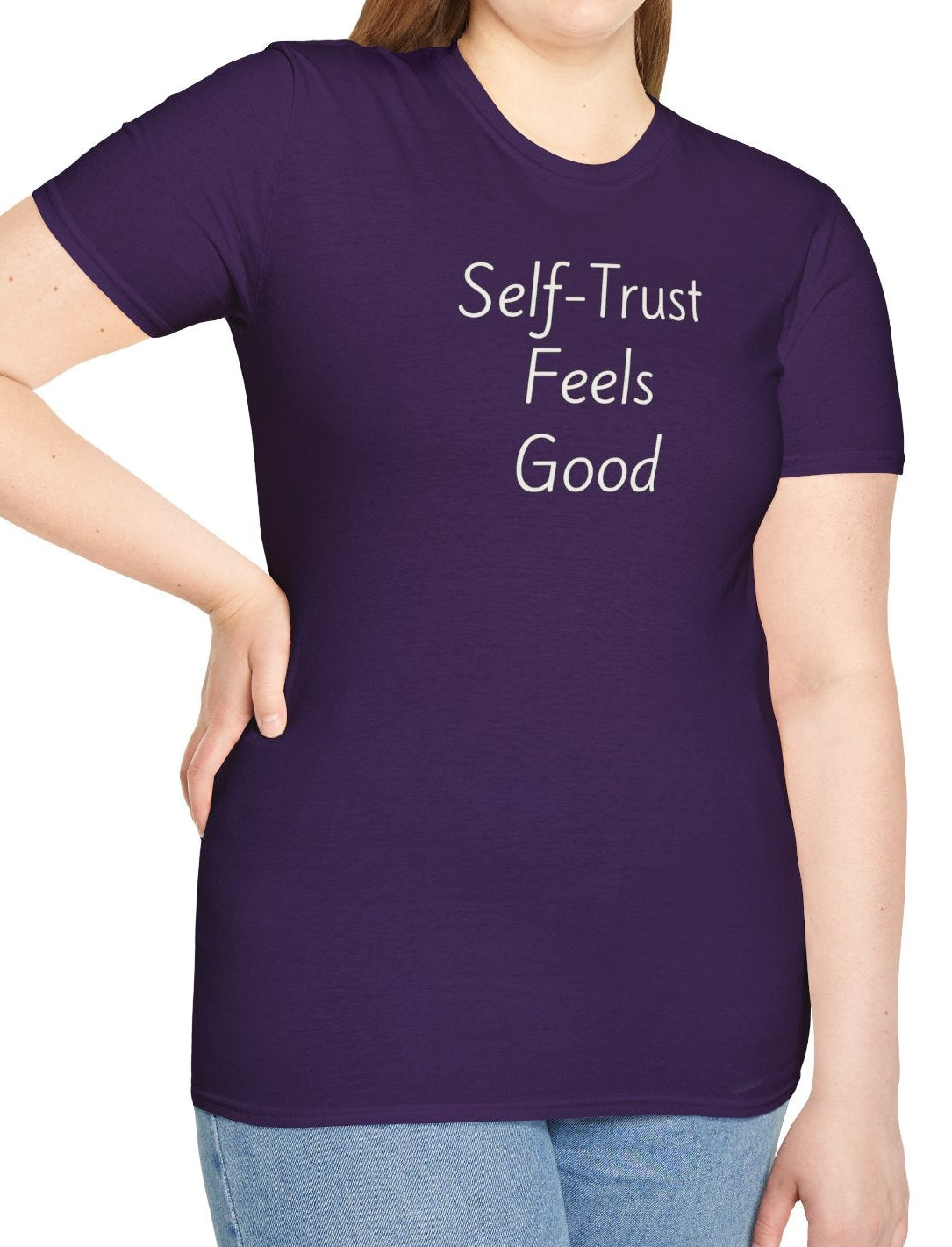 Self-Trust Feels Good - Unisex T-shirt - Soft Style 100% Cotton