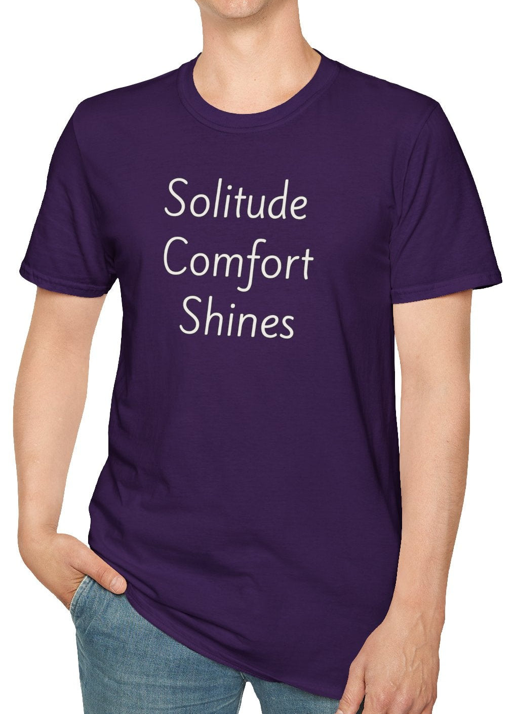 Solitude Comfort Shines - Unisex T-shirt - Soft Style 100% Cotton
