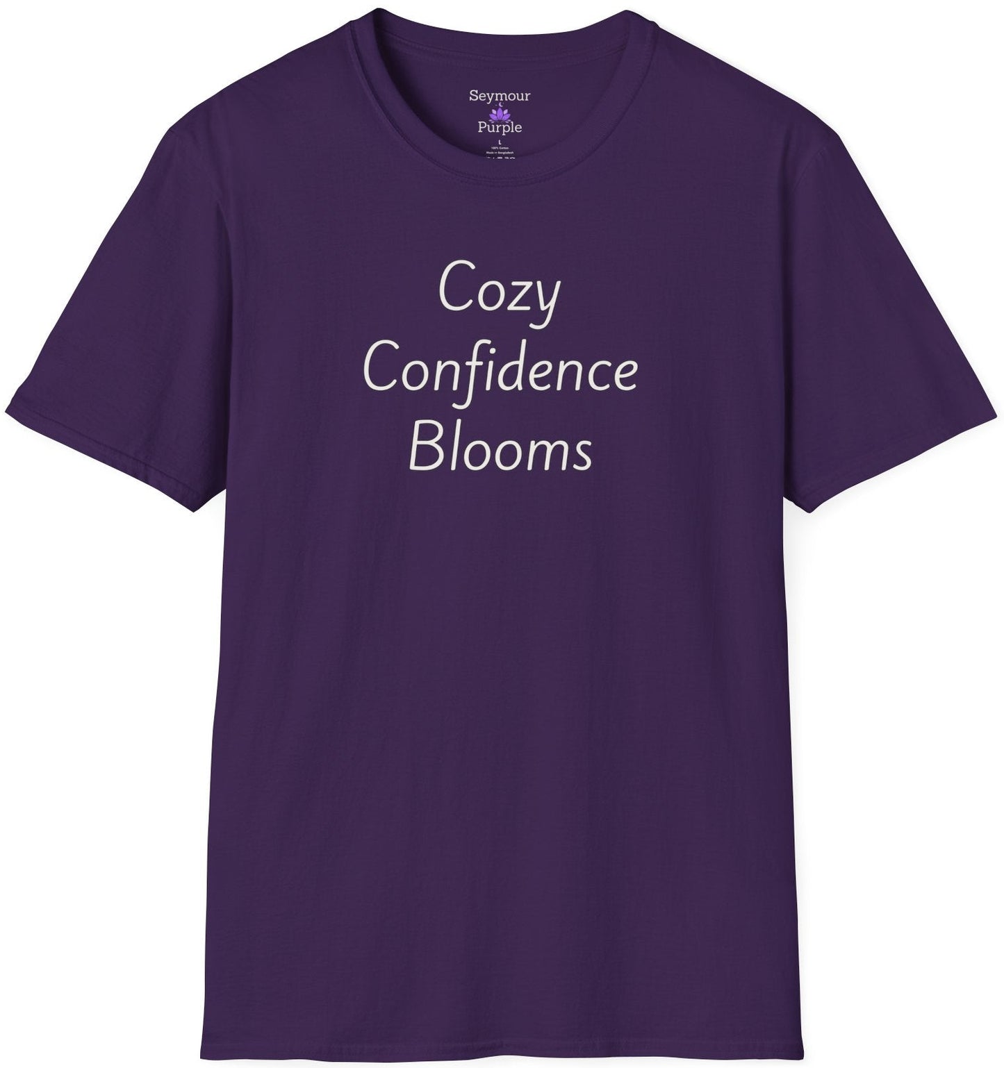 Cozy Confidence Blooms - Unisex T-shirt - Soft Style 100% Cotton