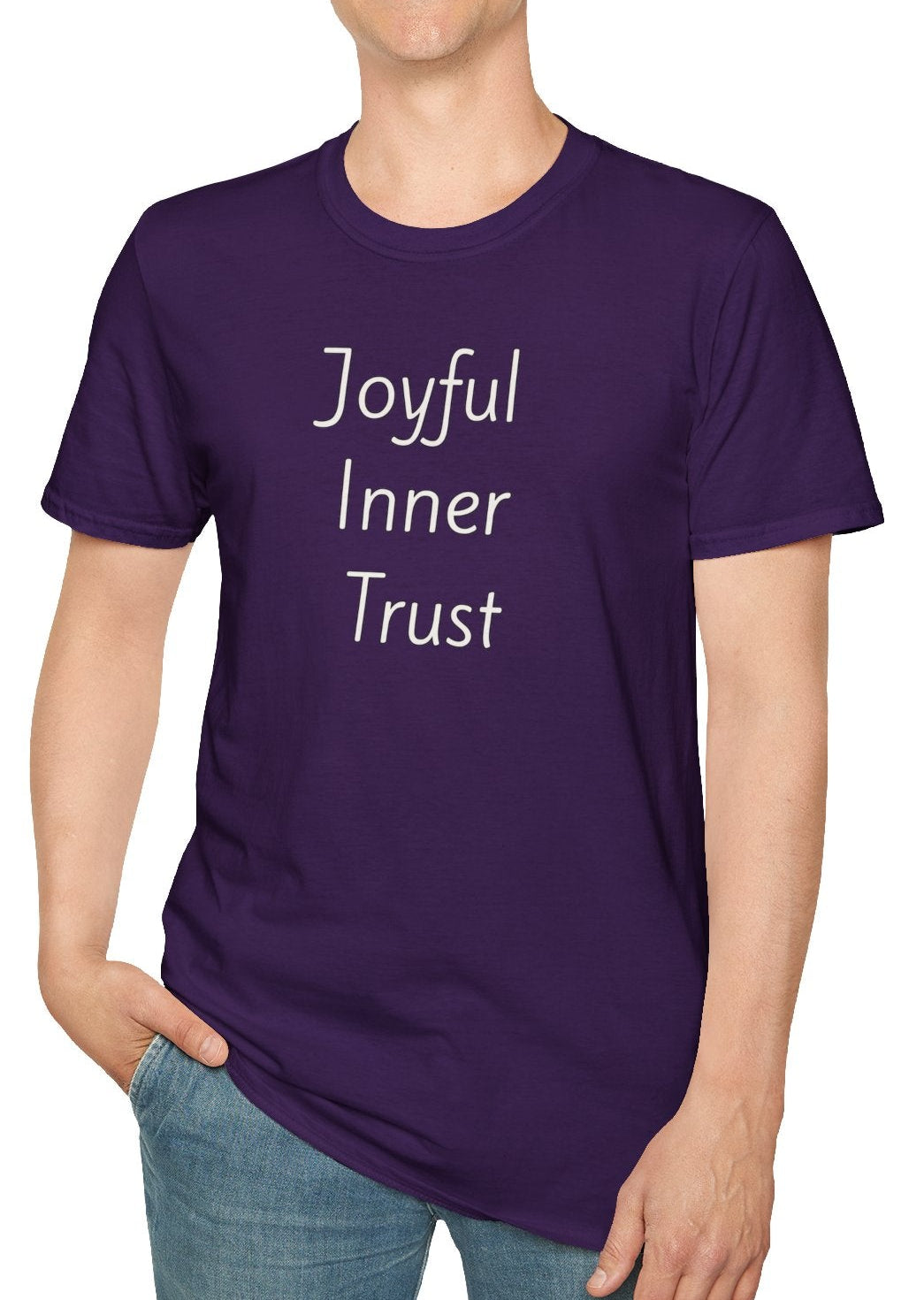 Joyful Inner Trust - Unisex T-shirt - Soft Style 100% Cotton