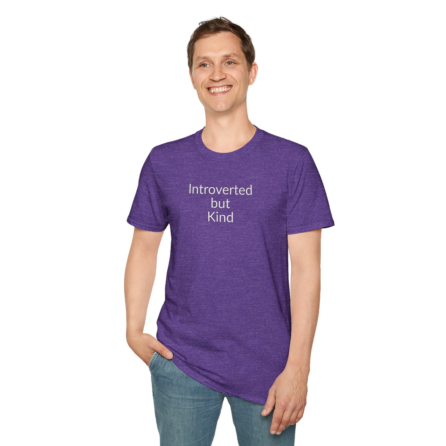 Introverted But Kind - Unisex T-shirt - Soft Style 100% Cotton