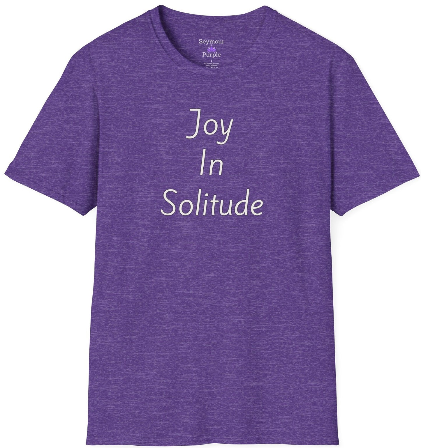Joy In Solitude - Unisex T-shirt - Soft Style 100% Cotton