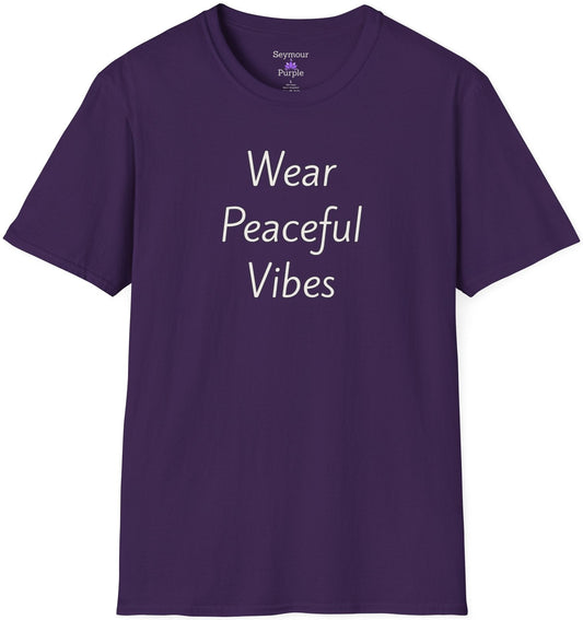 Wear Peaceful Vibes - Unisex T-shirt - Soft Style 100% Cotton