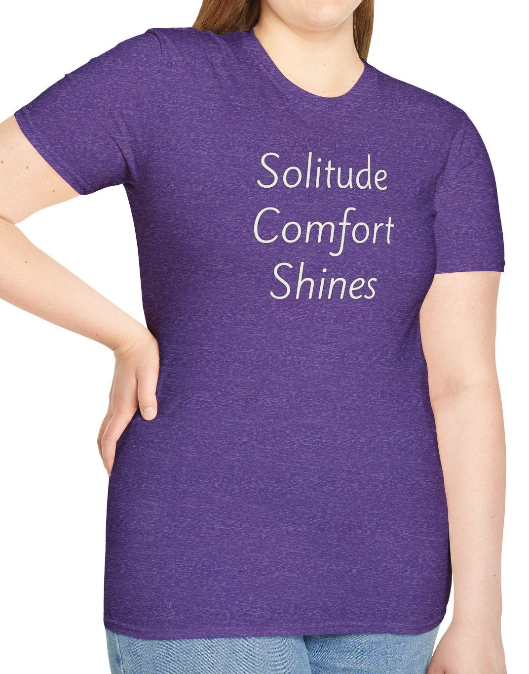 Solitude Comfort Shines - Unisex T-shirt - Soft Style 100% Cotton