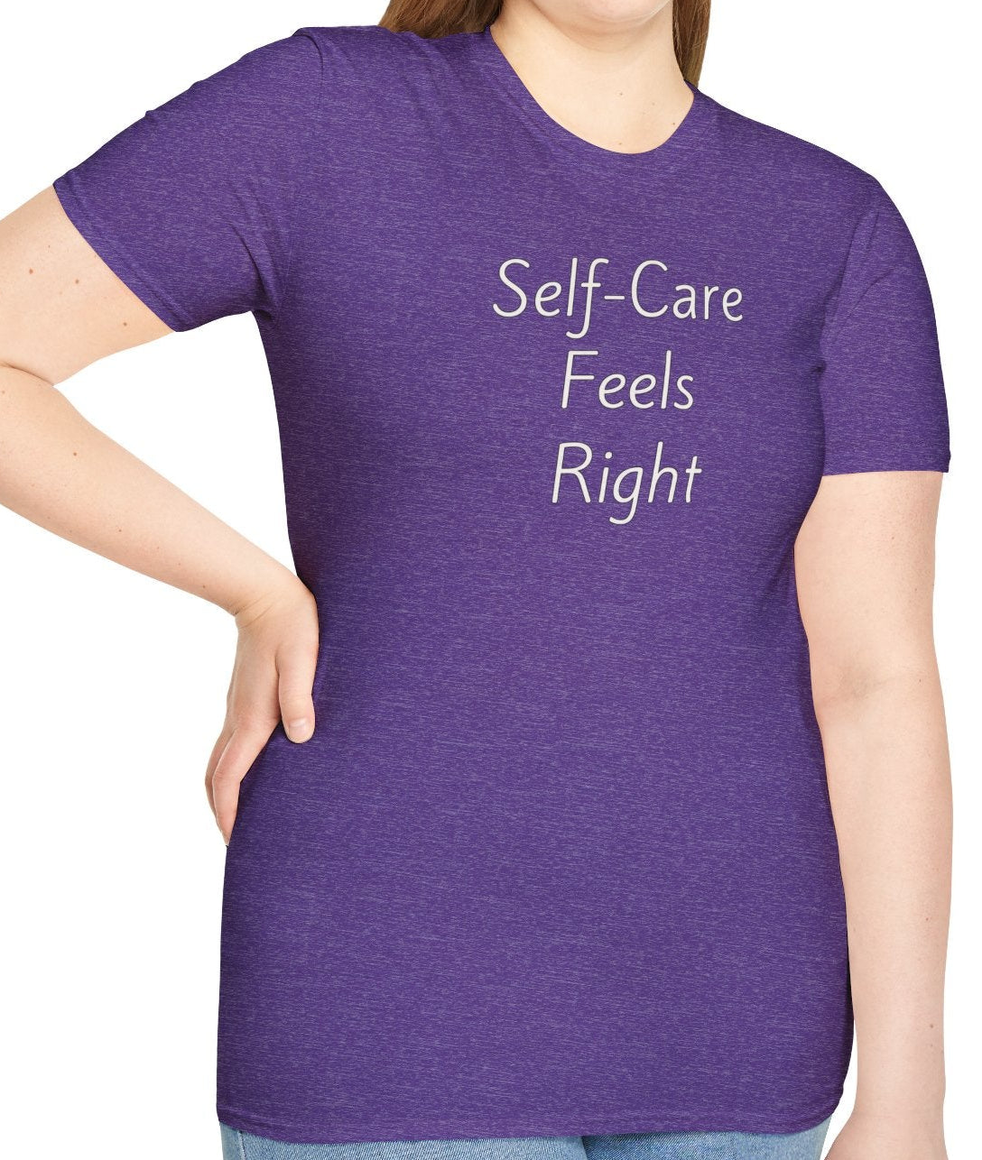 Self-Care Feels Right - Unisex T-shirt - Soft Style 100% Cotton