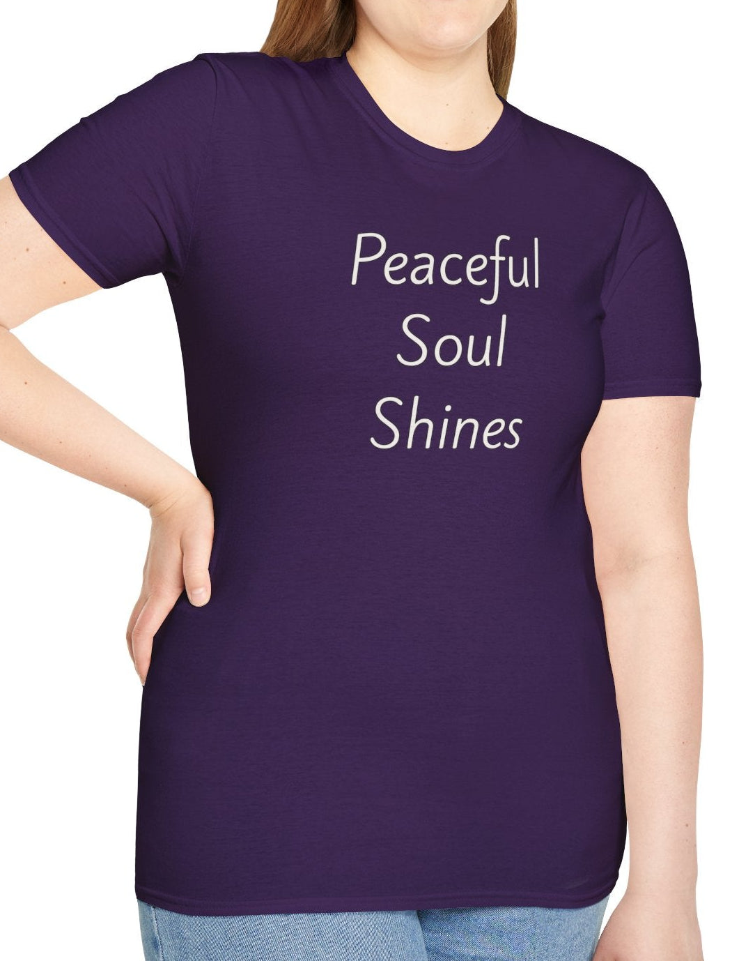 Peaceful Soul Shines - Unisex T-shirt - Soft Style 100% Cotton