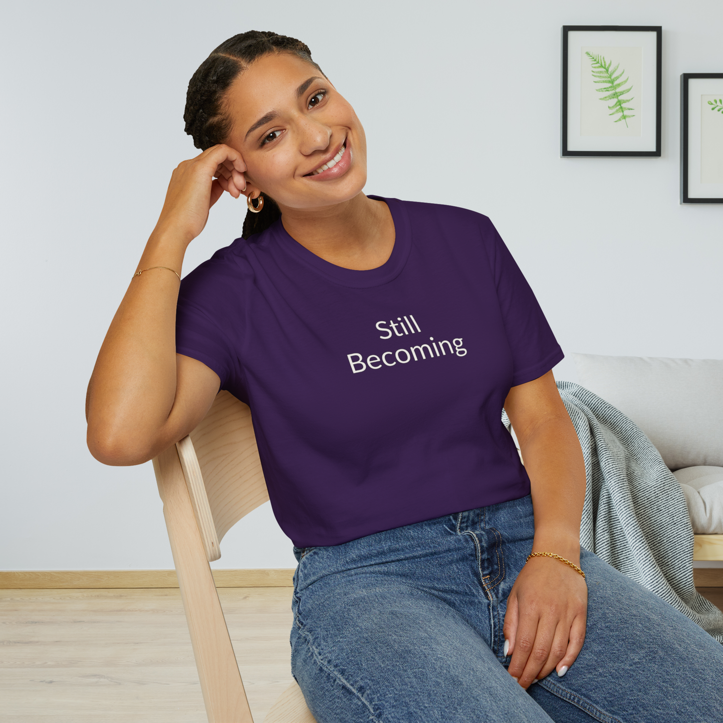 Still Becoming - Unisex T-shirt - Soft Style 100% Cotton