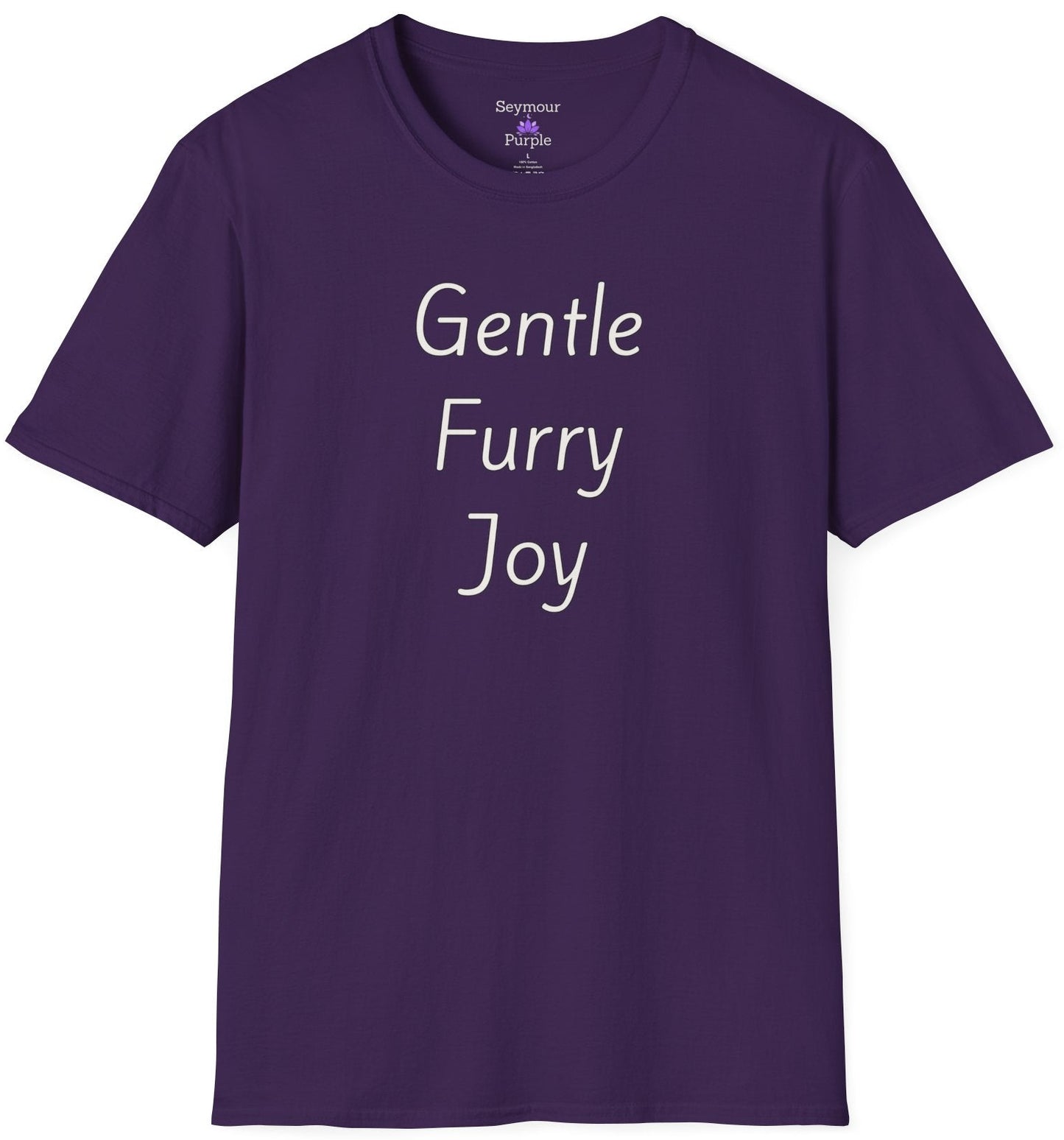 Gentle Furry Joy - Unisex T-shirt - Soft Style 100% Cotton