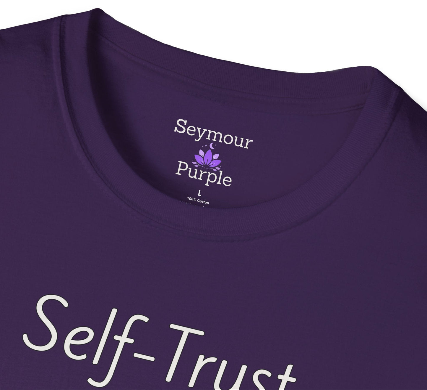 Self-Trust Feels Good - Unisex T-shirt - Soft Style 100% Cotton
