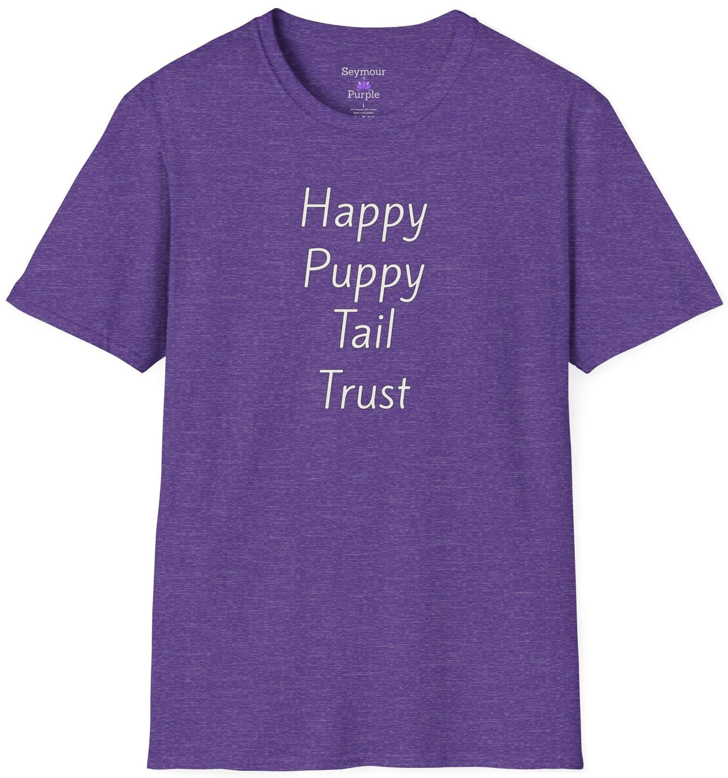 Happy Puppy Tail Trust - Unisex T-shirt - Soft Style 100% Cotton
