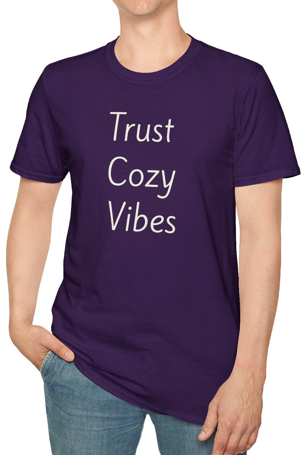 Trust Cozy Vibes - Unisex T-shirt - Soft Style 100% Cotton