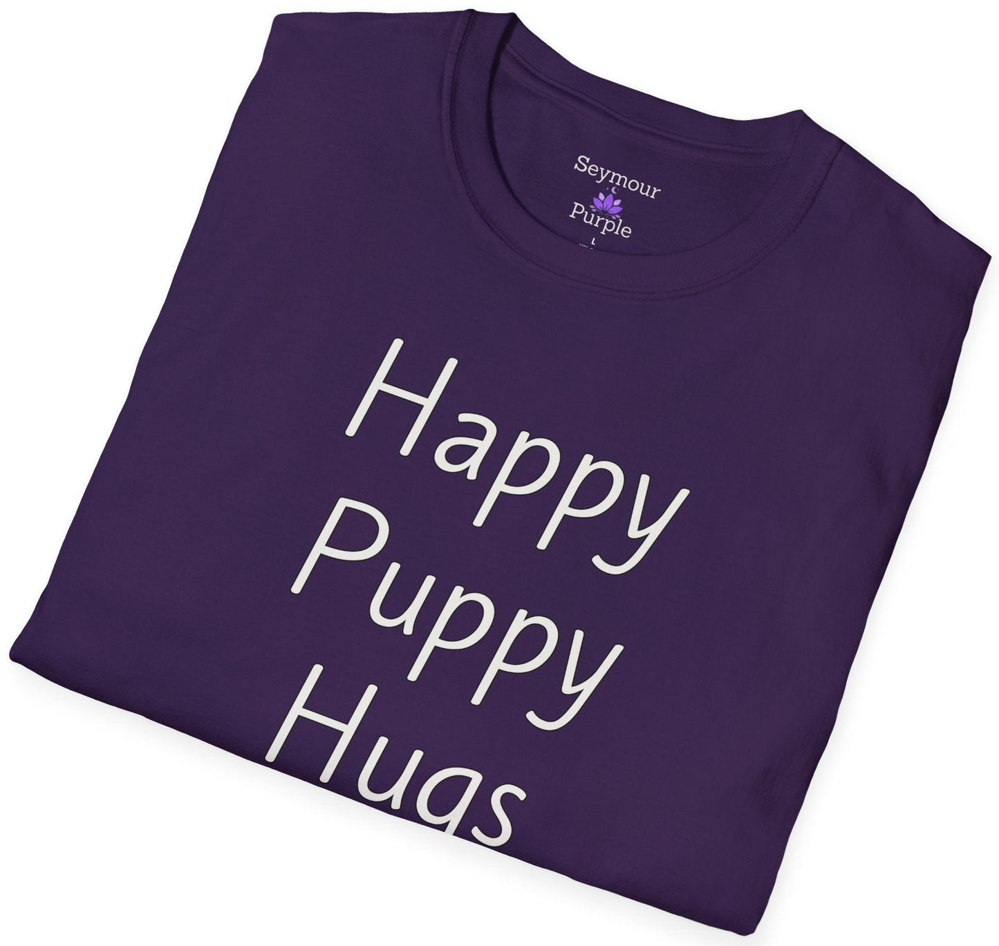 Happy Puppy Hugs - Unisex T-shirt - Soft Style 100% Cotton