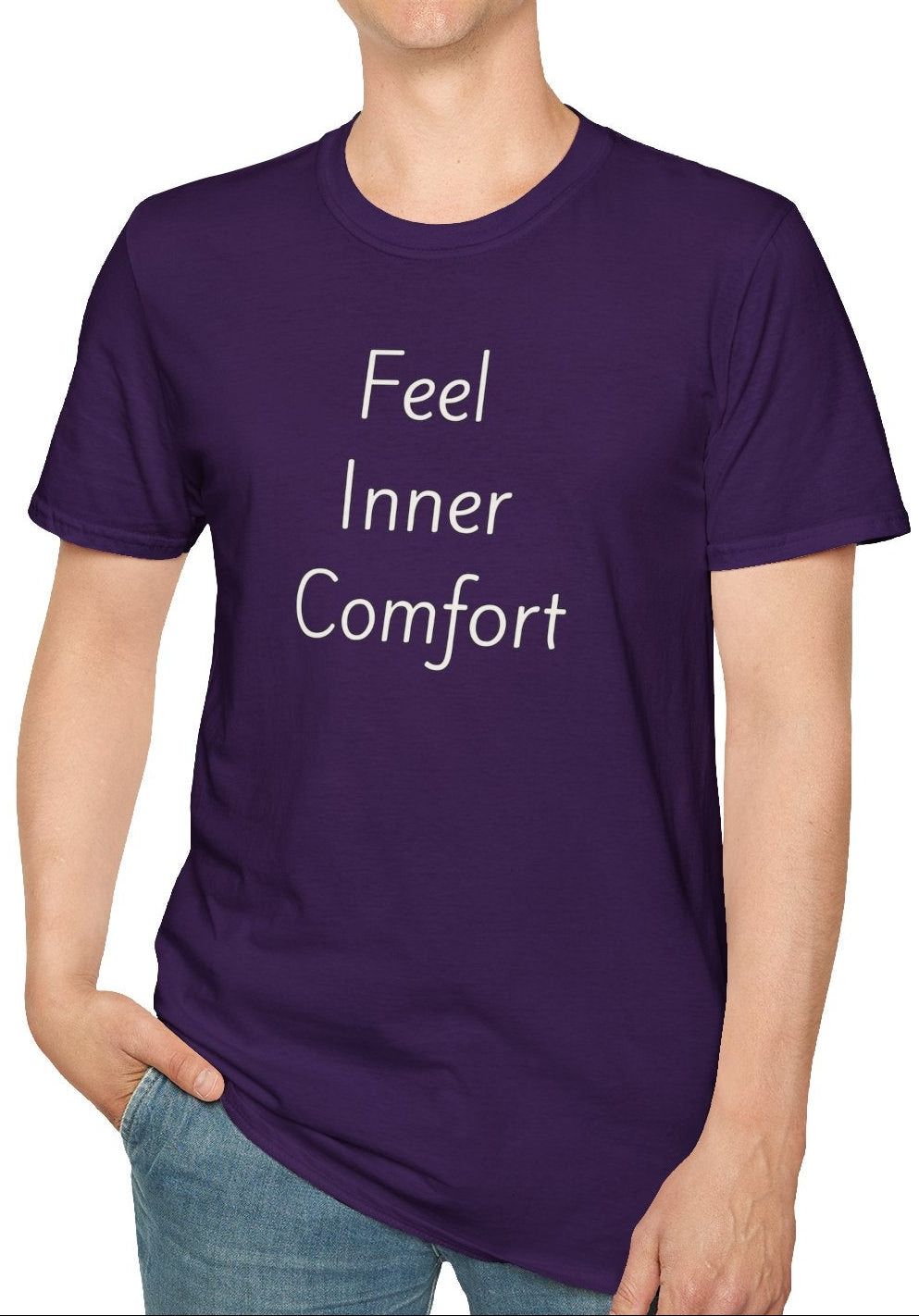 Feel Inner Comfort - Unisex T-shirt - Soft Style 100% Cotton