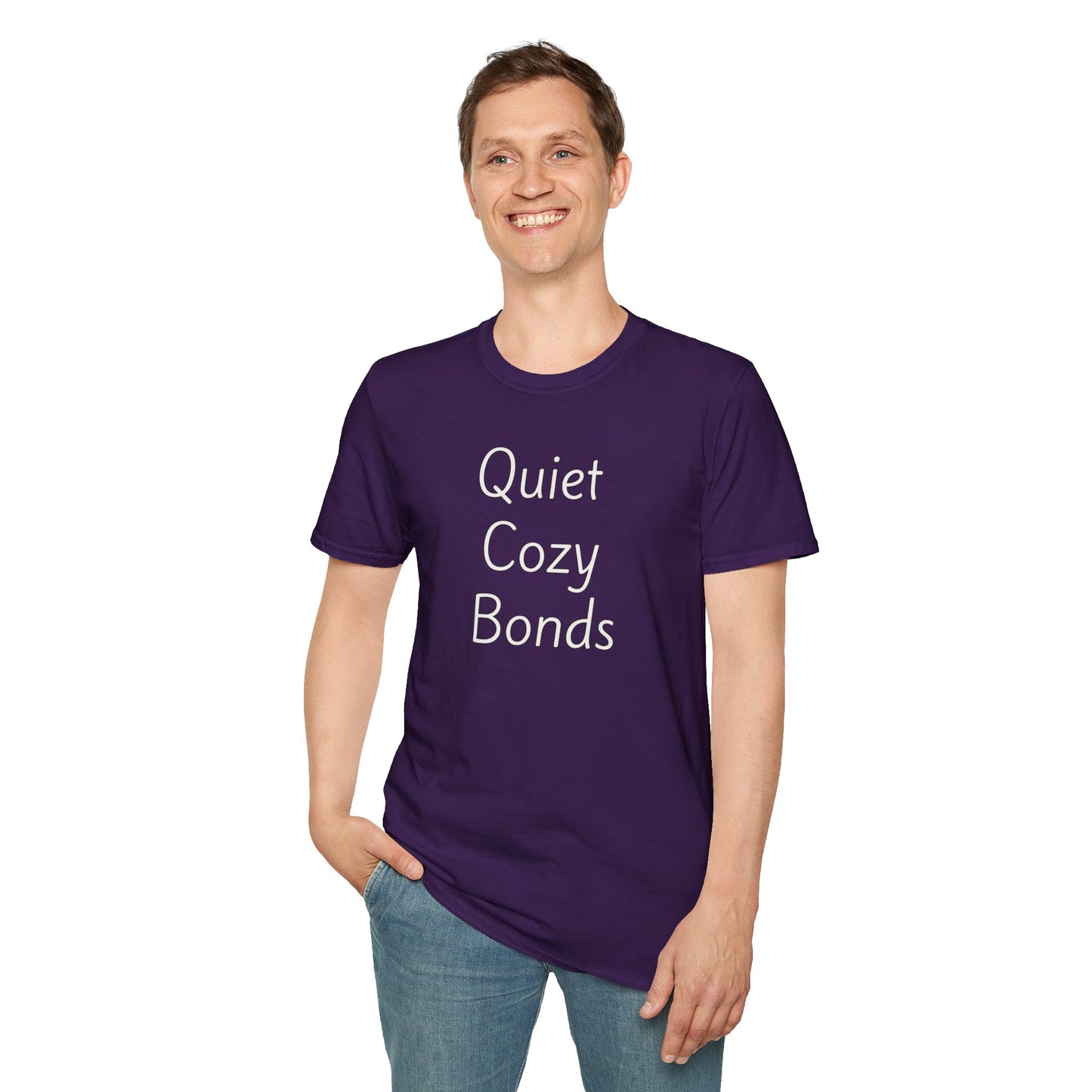 Quiet Cozy Bonds - Unisex T-shirt - Soft Style 100% Cotton