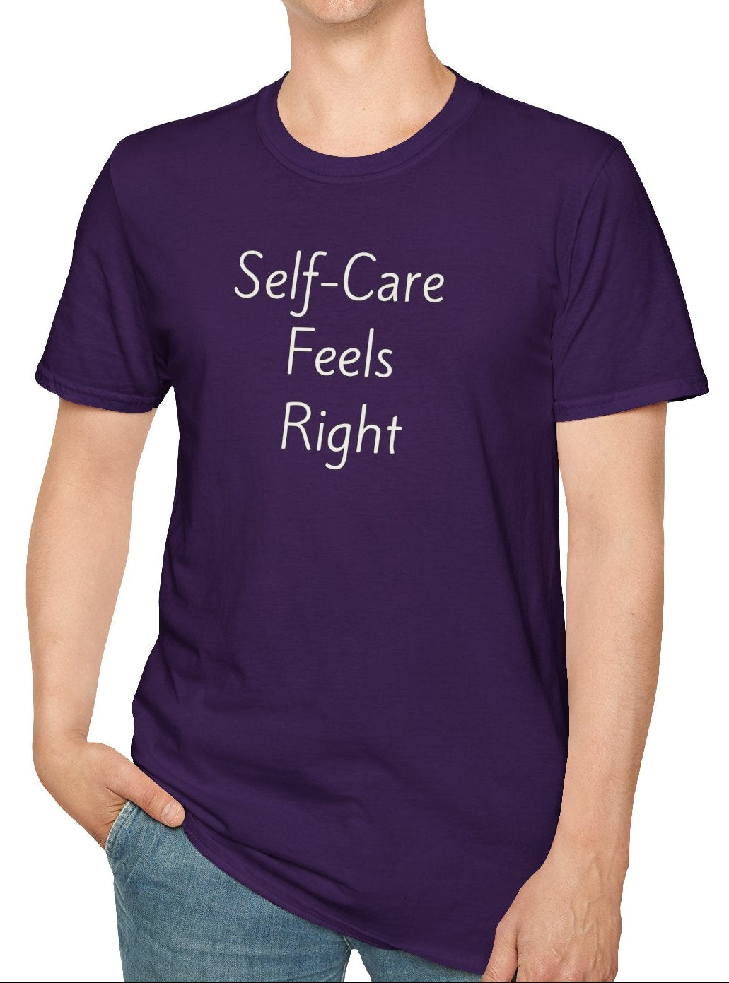 Self-Care Feels Right - Unisex T-shirt - Soft Style 100% Cotton