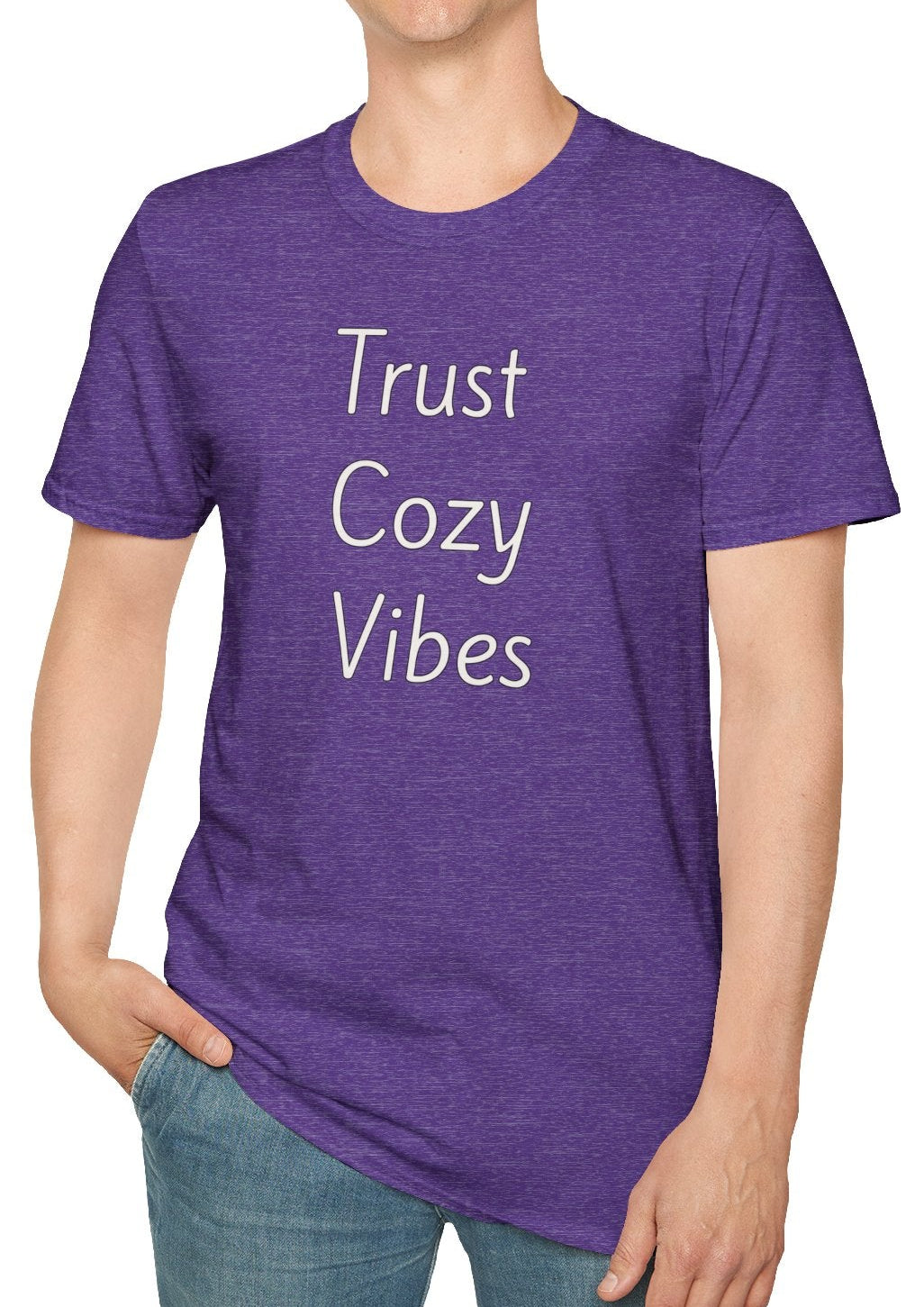 Trust Cozy Vibes - Unisex T-shirt - Soft Style 100% Cotton