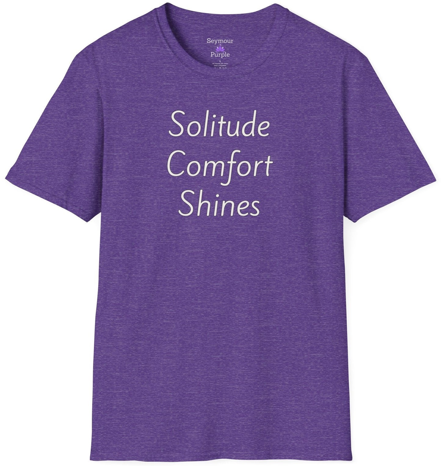 Solitude Comfort Shines - Unisex T-shirt - Soft Style 100% Cotton
