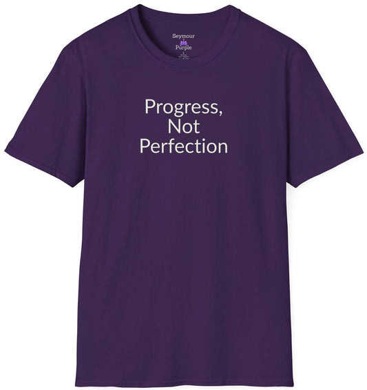 Progress, Not Perfection - Unisex T-shirt - Soft Style 100% Cotton