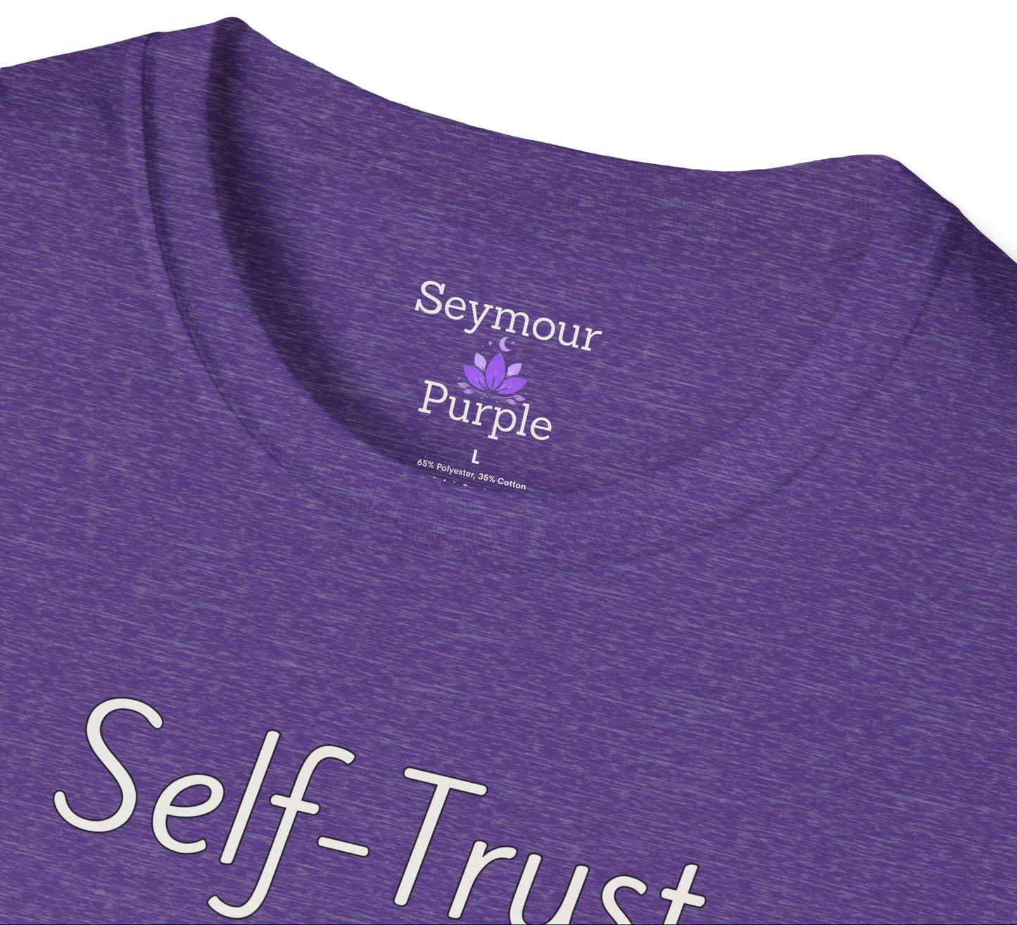 Self-Trust Feels Good - Unisex T-shirt - Soft Style 100% Cotton