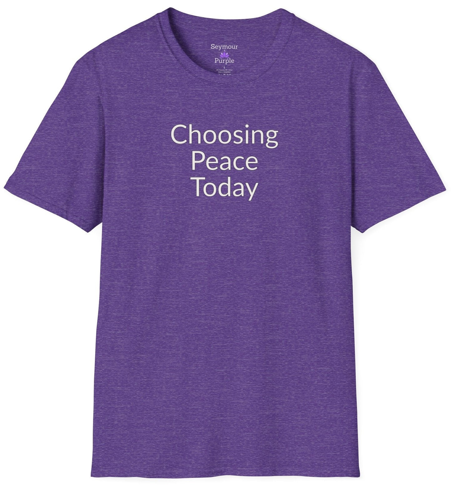 Choosing Peace Today - Unisex T-shirt - Soft Style 100% Cotton
