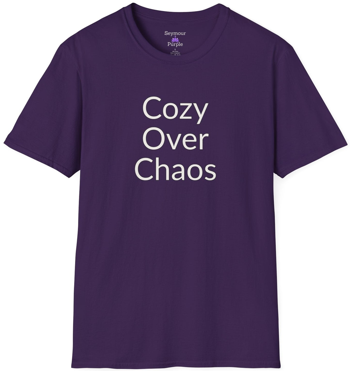 Cozy Over Chaos - Unisex T-shirt - Soft Style 100% Cotton