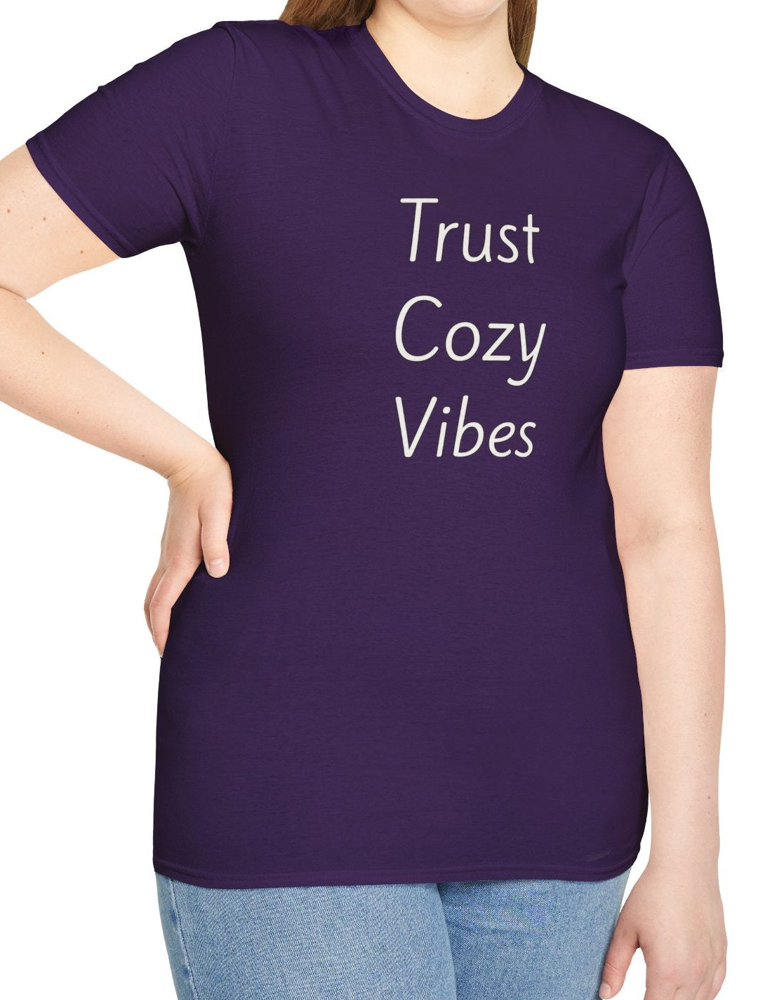 Trust Cozy Vibes - Unisex T-shirt - Soft Style 100% Cotton