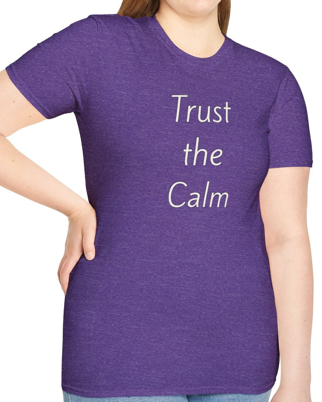 Trust the Calm - Unisex T-shirt - Soft Style 100% Cotton