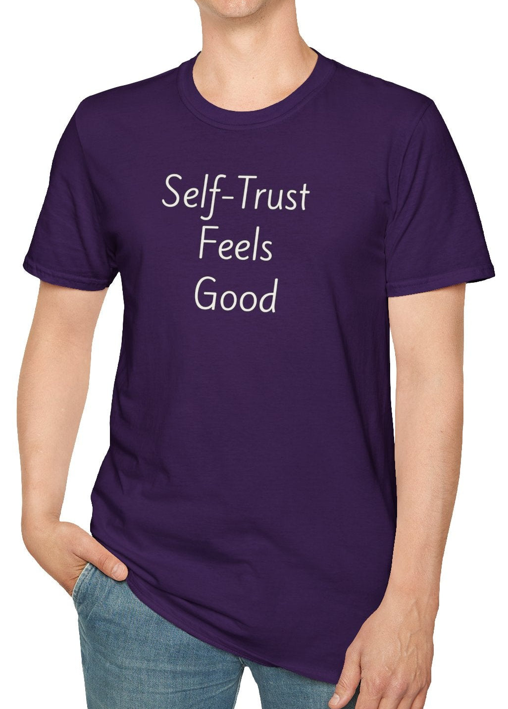 Self-Trust Feels Good - Unisex T-shirt - Soft Style 100% Cotton